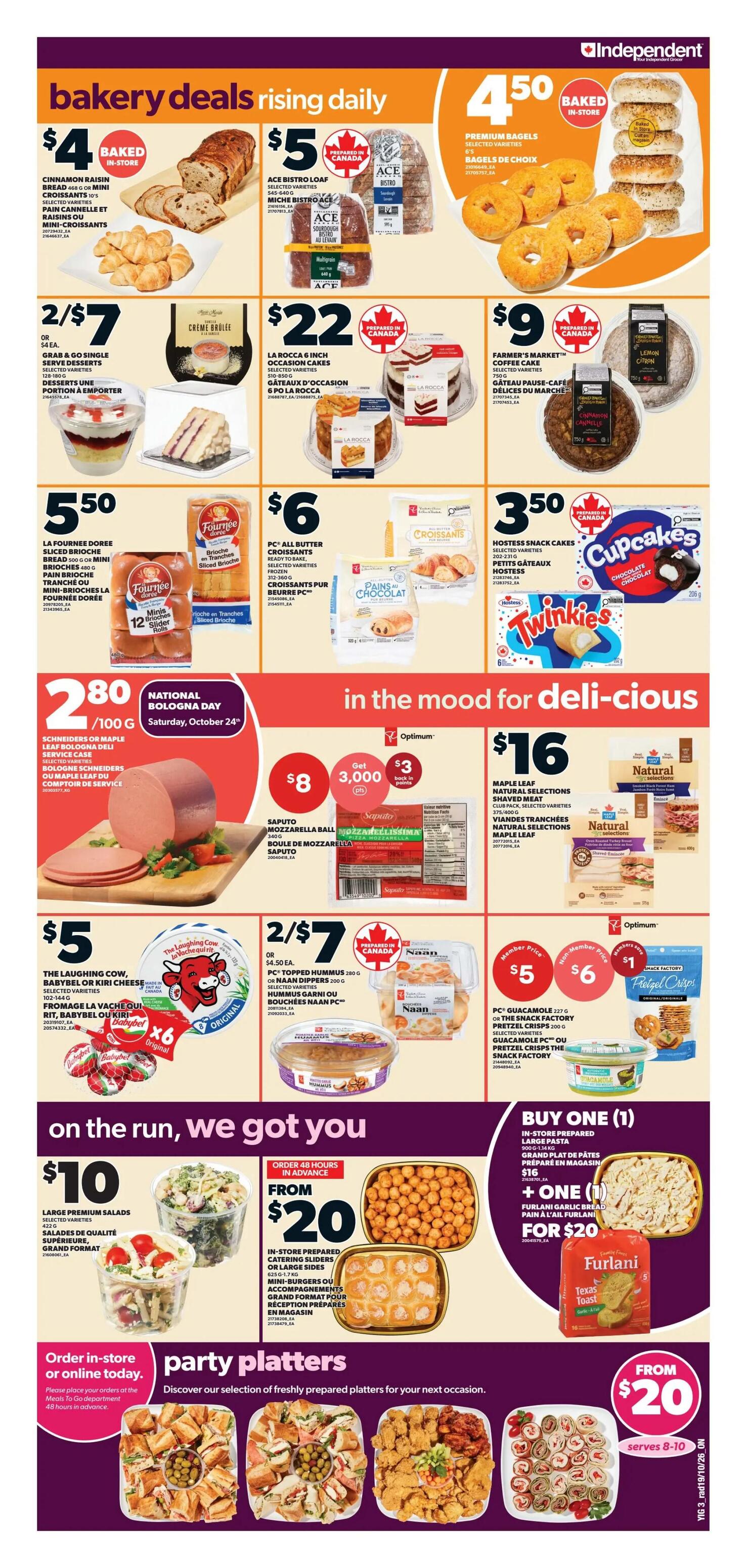 Independent flyer page 4 features bakery deals and deli specials. Bakery deals include Cinnamon Raisin Bread or Mini Croissants for $4, Ace Bistro Loaf for $5, and Premium Bagels for $4.50. Other bakery items are Creme Brulee desserts for 2 for $7, La Rocca 6-inch Celebration Cakes for $22, Farmer's Market Coffee Cake for $9, La Fournee Doree Sliced Brioche Bread or Mini Brioches for $5.50, PC All Butter Croissants or Pains au Chocolat for $6, and Hostess Snack Cakes for $3.50. In the mood for deli-cious items include Schneiders or Maple Leaf Bologna for $2.80/100g, Saputo Mozzarella Ball for $8 with 3,000 Optimum points back ($3 value), The Laughing Cow, Babybel or Kiri Cheese for $5, PC Topped Hummus or Naan Dippers for 2 for $7, and PC Guacamole or Pretzel Crisps for $5 (member price) or $6 (non-member price). On the run, we got you covered with Large Premium Salads for $10, In-store prepared catering sliders or large sides from $20, and party platters starting from $20 serving 8-10.
