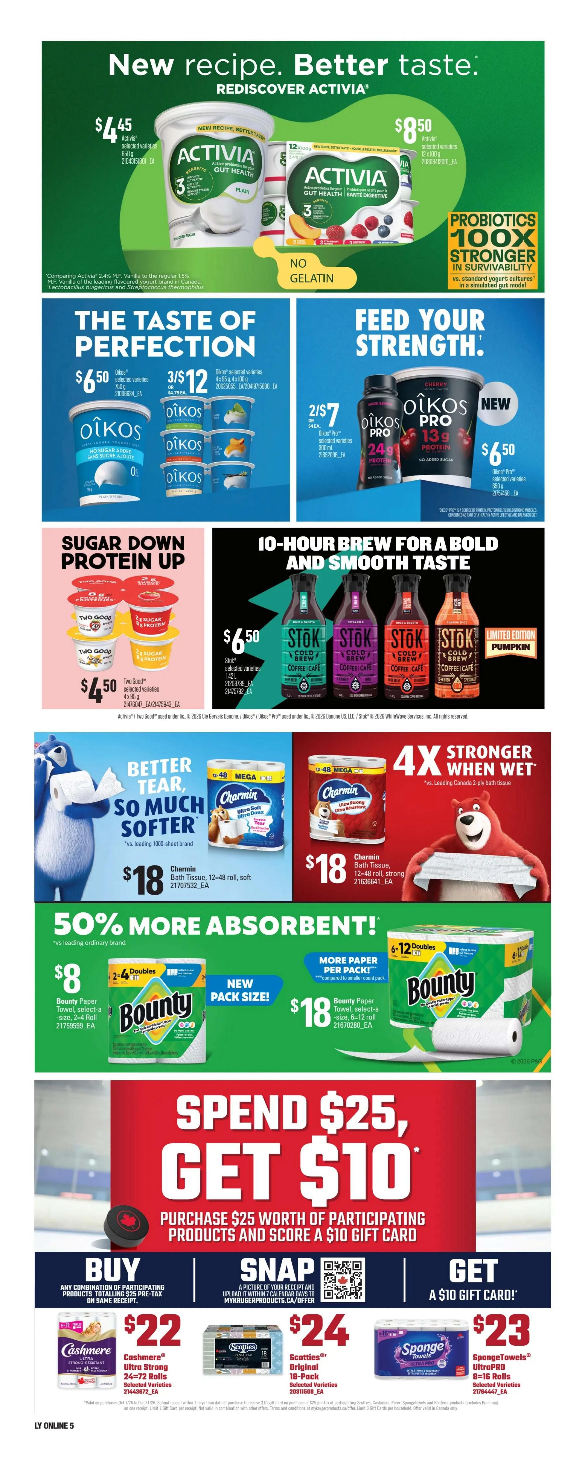 Independent flyer page 16 features Activia yogurt with new recipes and no gelatin, available for $4.45 for selected varieties (850g) and $8.50 for probiotics 100% stronger in survivability (selected varieties, 750g). Oikos yogurt is on sale with 'The Taste of Perfection': Oikos Triple Zero (750g) for $6.50, Oikos (4x95g) for 3 for $12, and Oikos Pro (200ml) for 2 for $7, with Oikos Pro (650g) at $6.50. Stok Cold Brew Coffee is featured with '10-hour brew for a bold and smooth taste' at $6.50 for selected varieties (1.42L), including a limited edition Pumpkin flavour. Charmin Bath Tissue is advertised as 'Better tear, so much softer' with the 12-48 roll soft variety for $18 and the 12-48 roll strong variety for $18. Bounty Paper Towels offer '50% more absorbent' with a new pack size, with the 2-4 roll doubles pack for $8 and the 6-12 roll doubles pack for $18. A promotion 'Spend $25, Get $10' offers a $10 gift card when you purchase $25 worth of participating products. Participating products include Cashmere Ultra Strong 24=72 rolls for $22, Scotties Original 18-pack for $24, and SpongeTowels UltraPro 8=16 rolls for $23.