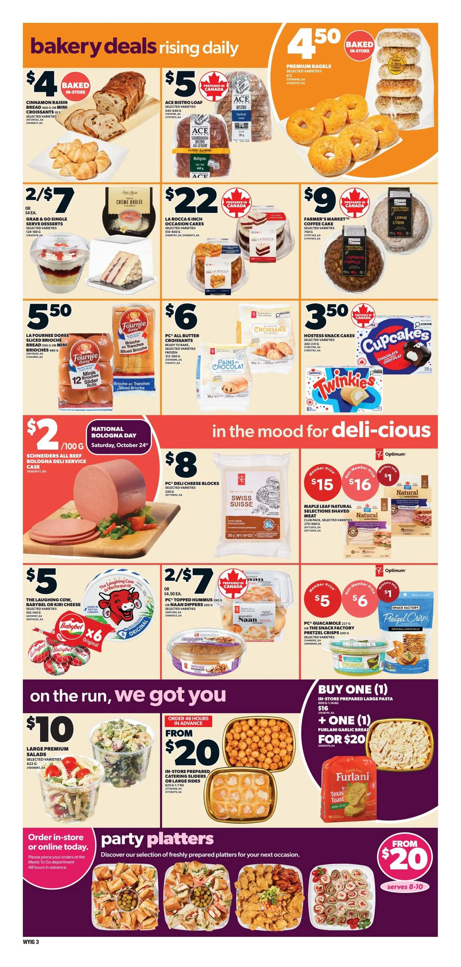 Independent flyer page 4 features bakery deals including Cinnamon Raisin Bread or Mini Croissants for $4, Ace Bistro Loaf for $5, and Premium Bagels for $4.50. Also available are Creme Brulee or Serve Desserts for 2/$7, La Rocca 8-inch Occasion Cakes for $22, and Farmer's Market Coffee Cakes for $9. Sweet treats include La Fournee Doree Sliced Brioche Bread or Mini Brioches for $5.50, PC All Butter Croissants or Pains au Chocolat for $6, and Hostess Snack Cakes or Twinkies for $3.50. In the mood for deli-cious items: Schneiders All Beef Bologna Deli Service Case for $2/100g, PC Deli Cheese Blocks for $8, and Maple Leaf Natural Selections Shaved Meats for a member price of $15 or non-member price of $16. Also featured are The Laughing Cow Babybel or Kiri Cheese for $5, PC Topped Hummus or Naan Dippers for 2/$7, and PC Guacamole or Snack Factory Pretzel Crisps for $5. On the run deals include Large Premium Salads for $10, In-store Prepared Catering Sliders or Cheese Sides from $20 (order 48 hours in advance), and Buy One In-store Prepared Large Pasta for $16 plus One Furlani Garlic Bread for $20. Party platters are available from $20, serving 8-10 people.
