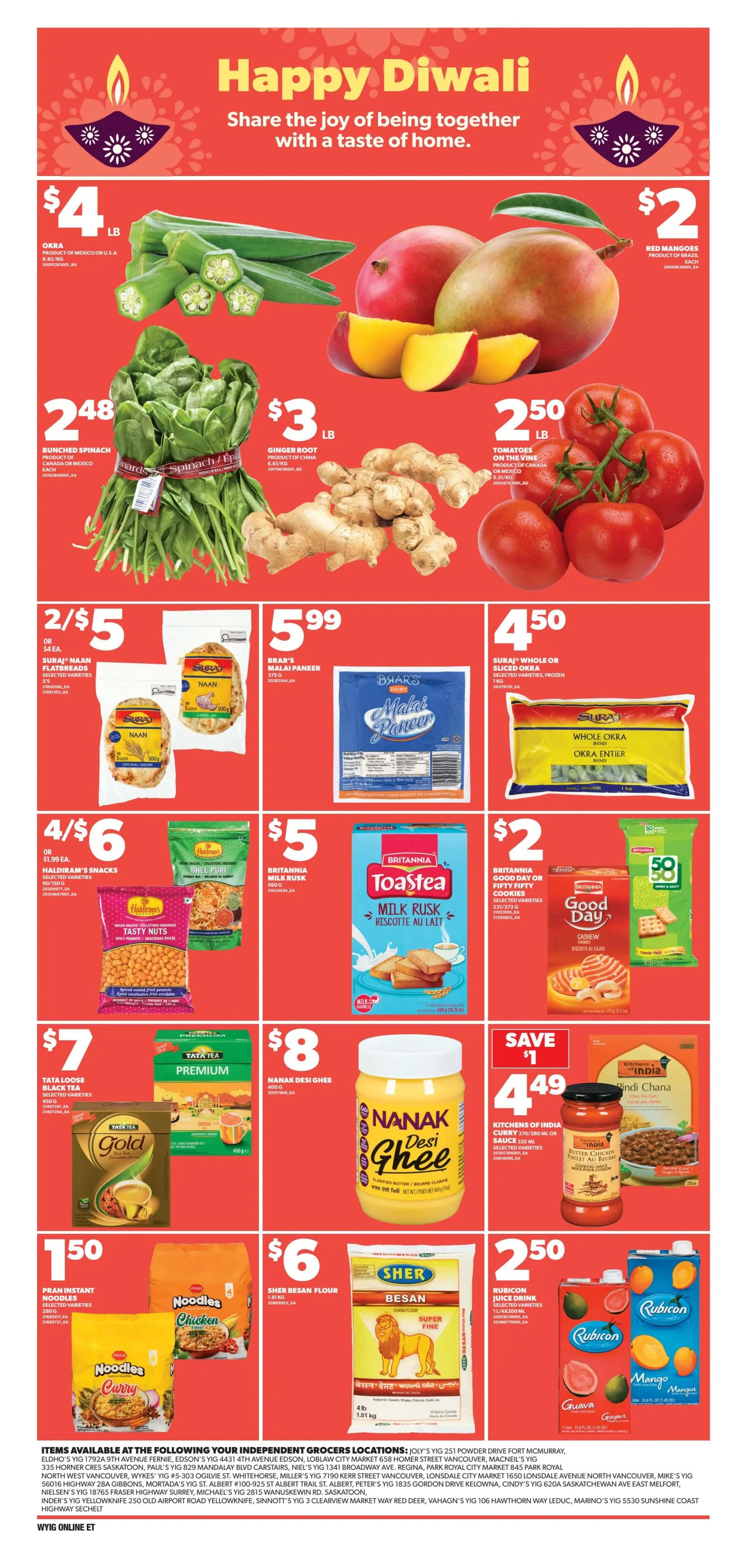 Independent flyer page 11 features a Happy Diwali theme. Featured produce includes Okra for $4/lb, Bunched Spinach for $2.48 each, Ginger Root for $3/lb, and Tomatoes on the Vine for $2.50/lb. Other grocery items on sale are Suraj Naan for 2/$5, Brar's Malai Paneer for $5.99, Suraj Whole or Sliced Okra for $4.50, Haldiram's Snacks like Tasty Nuts and Bhel Puri for 4/$6, Britannia Milk Rusk for $5, Britannia Good Day or Fifty Fifty Cookies for $2, Tata Loose Black Tea for $7, Nanak Desi Ghee for $8, Kitchens of India Curries for $4.49, Prah Instant Noodles for $1.50, Sher Besan Flour for $6, and Rubicon Juice Drinks for $2.50. The flyer also lists Independent Grocer locations across British Columbia and Saskatchewan.
