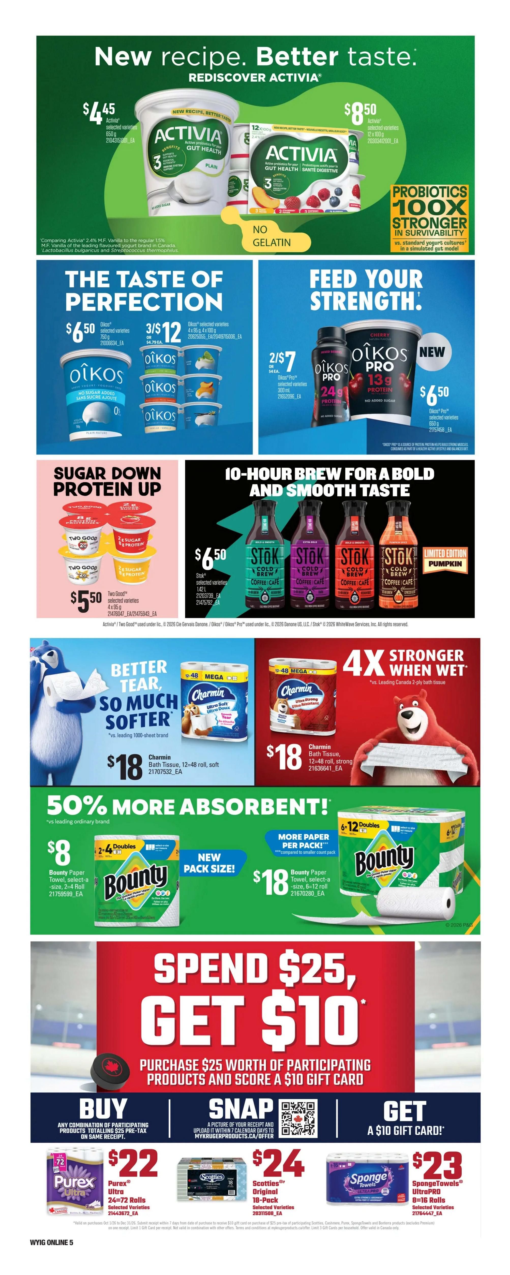 Independent flyer page 17 features Activia yogurt in selected varieties for $4.45 and 2 x 650g tubs for $8.50. Oikos yogurt is available in selected varieties, with 750g tubs at $6.50, 3 x 100g tubs for $12, and 4 x 95g tubs for $7. Oikos Pro yogurt in selected varieties, 300ml, is 2 for $7. Stok Cold Brew coffee in selected varieties, 1.42 L, is $6.50, with a limited edition Pumpkin flavour. Charmin Bath Tissue, 12-48 roll soft, is $18, and Charmin Bath Tissue, 12-48 roll strong, is also $18. Bounty Paper Towels, select-a-size, 2-4 roll, are $8, and Bounty Paper Towels, 6-12 roll, are $18. Spend $25 on participating products and get a $10 gift card. Purex Ultra 24-72 rolls are $22. Scotties Original 18-pack is $24. SpongeTowels Ultra Pro 8-16 rolls are $23.