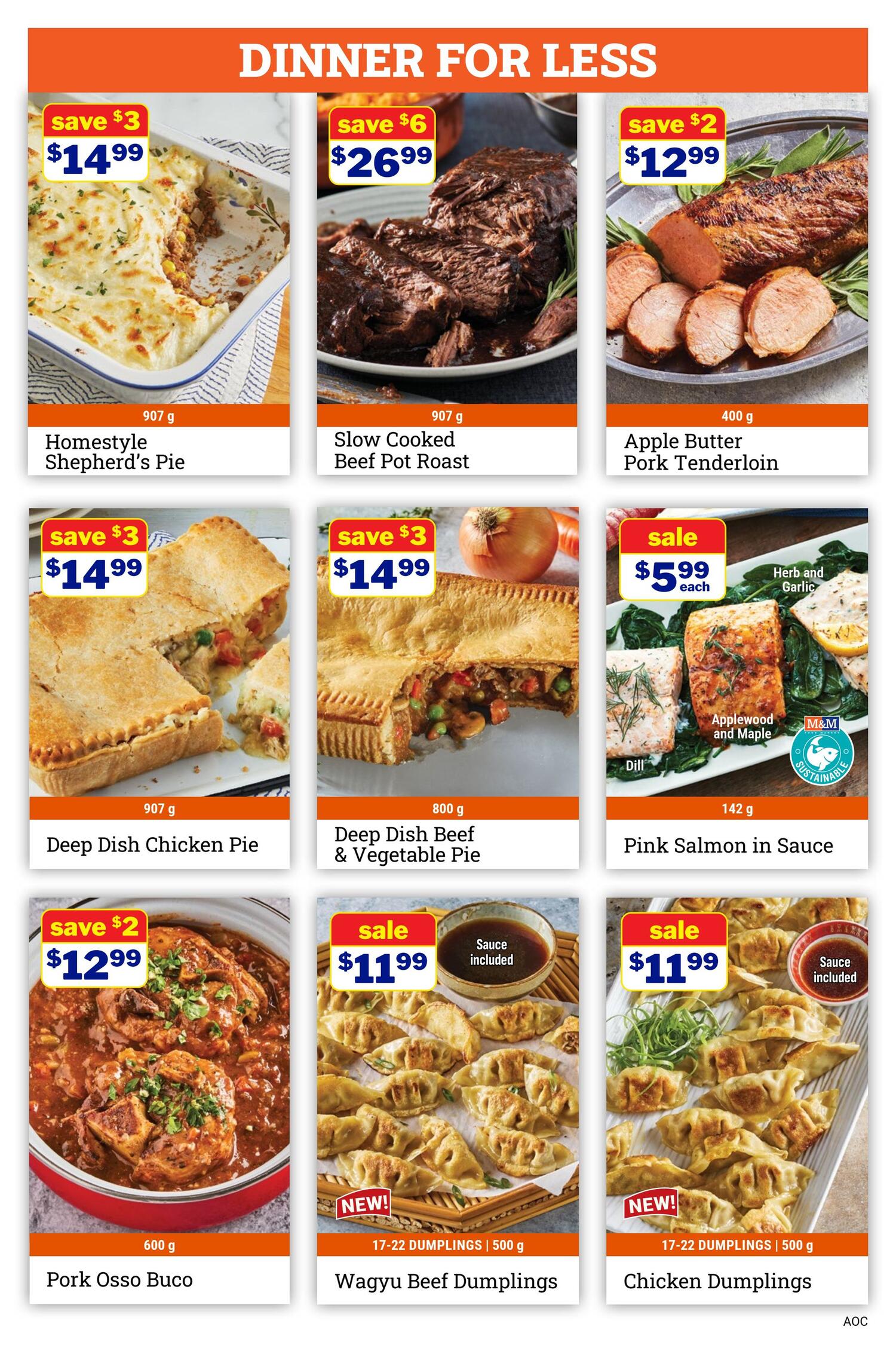 M&M Food Market weekly flyer specials page 7 features 'Dinner for Less'. Top row includes Homestyle Shepherd's Pie for $14.99 (save $3), Slow Cooked Beef Pot Roast for $26.99 (save $6), and Apple Butter Pork Tenderloin for $12.99 (save $2). Middle row offers Deep Dish Chicken Pie for $14.99 (save $3), Deep Dish Beef & Vegetable Pie for $14.99 (save $3), and Pink Salmon in Sauce (Applewood and Maple or Dill flavour) for $5.99 each. Bottom row showcases Pork Osso Buco for $12.99 (save $2), new Wagyu Beef Dumplings for $11.99 (sauce included), and new Chicken Dumplings for $11.99 (sauce included).