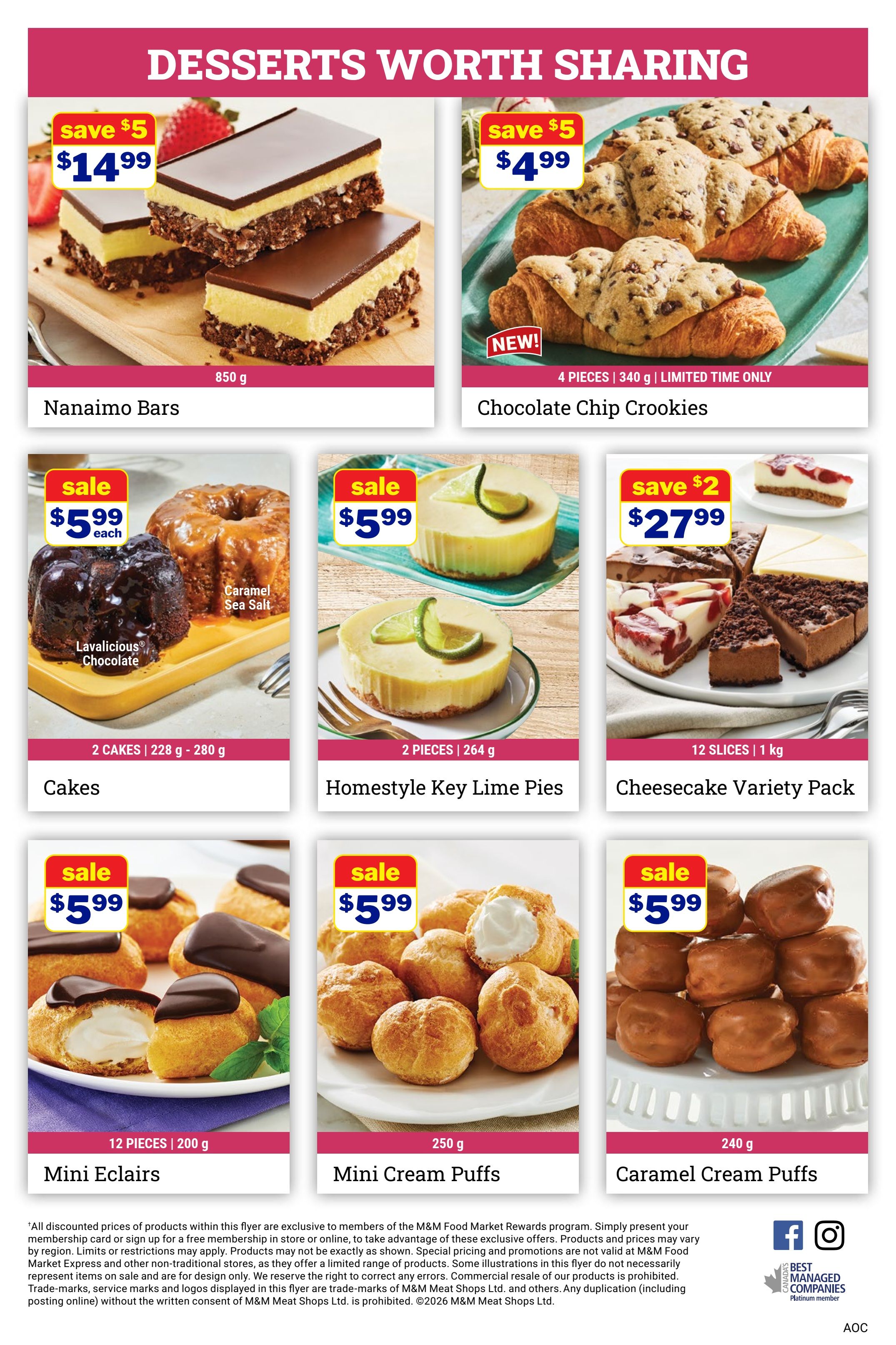 M&M Food Market weekly flyer specials page 9, featuring desserts. Save $5 on Nanaimo Bars for $14.99 (850 g). New! Chocolate Chip Croookies are on sale for $4.99 (4 pieces, 340 g, limited time only). Save $5.99 each on Lavalicious Chocolate and Caramel Sea Salt Cakes (2 cakes, 228 g - 280 g). Homestyle Key Lime Pies are on sale for $5.99 (2 pieces, 264 g). Save $2 on a Cheesecake Variety Pack for $27.99 (12 slices, 1 kg). Also on sale for $5.99 each are Mini Eclairs (12 pieces, 200 g), Mini Cream Puffs (250 g), and Caramel Cream Puffs (240 g). All discounted prices are exclusive to M&M Food Market Rewards program members.