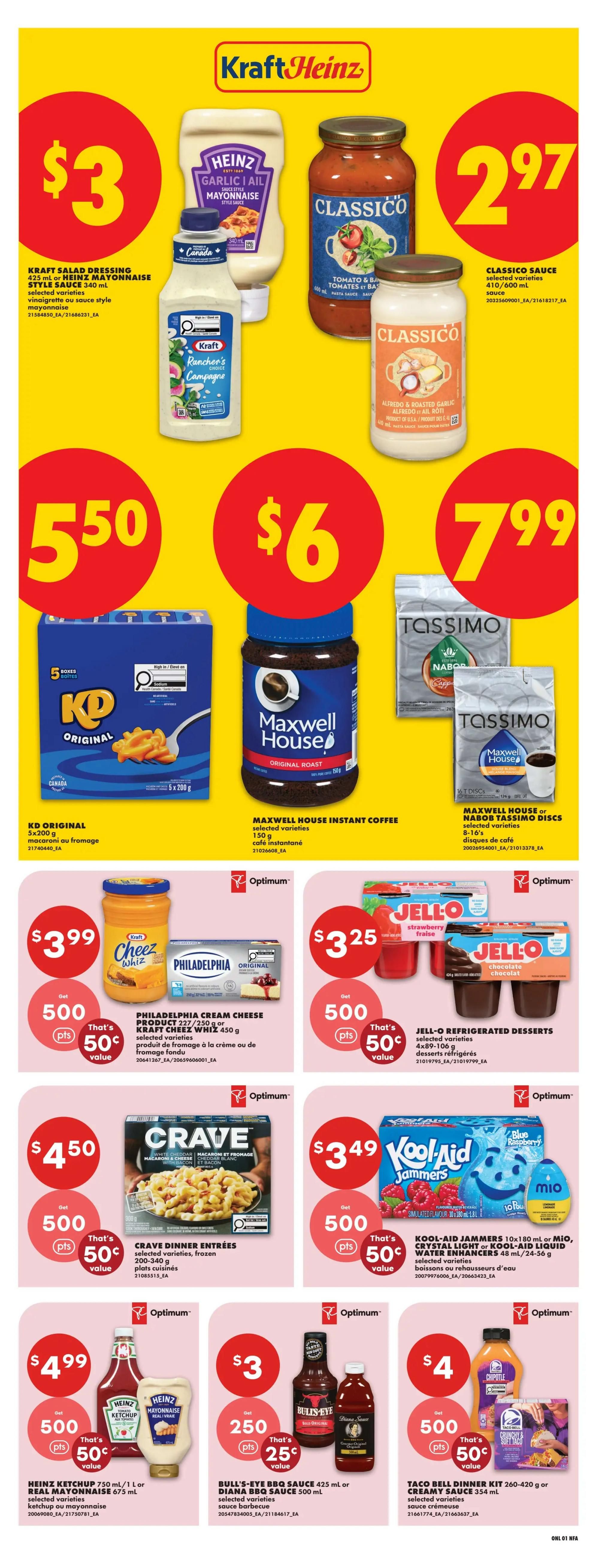 Page 7 of the No Frills weekly flyer for Atlantic Canada features Kraft Heinz products. On sale are Kraft Salad Dressing or Heinz Garlic Aiil Mayonnaise for $3, and Classico Sauce in selected varieties for $2.97. Also featured are KD Original Macaroni & Cheese 5x200g for $5.50, Maxwell House Instant Coffee 150g for $6, and Maxwell House or Nabob Tassimo Discs 8-16's for $7.99. Other deals include Philadelphia Cream Cheese 227g or Kraft Cheez Whiz 450g for $3.99 with 500 Optimum points (50¢ value), Jell-O Refrigerated Desserts 4x89-106g for $3.25 with 500 Optimum points (50¢ value), Crave Dinner Entrees 200-340g for $4.50 with 500 Optimum points (50¢ value), Kool-Aid Jammers 10x180ml or Mio Liquid Water Enhancers 48ml for $3.49 with 500 Optimum points (50¢ value). Additionally, Heinz Ketchup 750ml or Real Mayonnaise 675ml is $4.99 with 500 Optimum points (50¢ value), and Bull's-Eye BBQ Sauce 425ml or Diana BBQ Sauce 500ml is $3 with 250 Optimum points (25¢ value). Finally, Taco Bell Dinner Kit 260-420g or Creamy Sauce 354ml is $4 with 500 Optimum points (50¢ value).