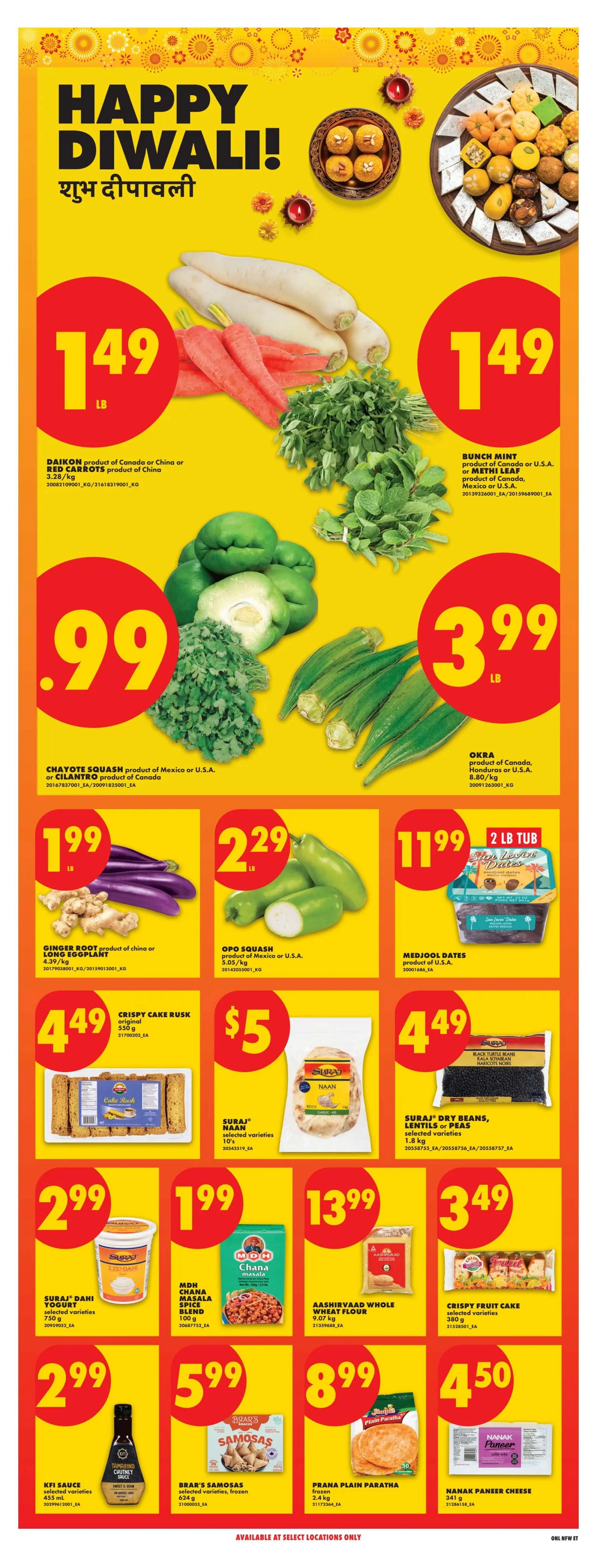 No Frills weekly flyer specials page 14, featuring 'Happy Diwali!' with festive imagery. Produce includes Daikon and Red Carrots for $1.49/lb, Chayote Squash or Cilantro for $0.99/lb, and Okra for $3.99/lb. Other items on sale are Ginger Root or Long Eggplant for $1.99/lb, Opo Squash for $2.29/lb, and Medjool Dates 2 lb tub for $11.99. Also featured are Crispy Cake Rusk 350g for $4.49, Suraj Naan selected varieties for $5, Suraj Dry Beans, Lentils or Peas selected varieties 1.8 kg for $4.49, Suraj Dani Yogurt 750g for $2.99, MDH Chana Masala Spice Blend 100g for $1.99, Aashirvaad Whole Wheat Flour 9.07 kg for $13.99, Crispy Fruit Cake selected varieties 380g for $3.49, KFI Sauce selected varieties 455ml for $2.99, Brar's Samosas selected varieties frozen 624g for $5.99, Prana Plain Paratha frozen 2.4 kg for $8.99, and Nanak Paneer Cheese 341g for $4.50. Available at select locations only.