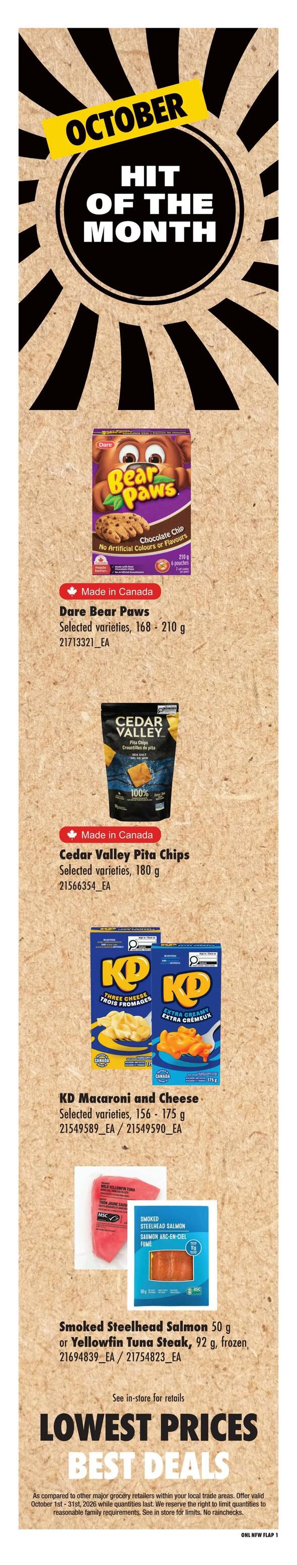 No Frills Weekly Flyer Specials, Page 6. Featuring October Hit of the Month deals. Includes Dare Bear Paws cookies, selected varieties, 168-210g. Cedar Valley Pita Chips, selected varieties, 180g. KD Macaroni and Cheese, selected varieties, 156-175g. Smoked Steelhead Salmon, 50g, or Yellowfin Tuna Steak, 92g, frozen. Prices are available in-store. The page also highlights 'Lowest Prices Best Deals' with a disclaimer about offers valid October 1st-31st, 2026, while quantities last.