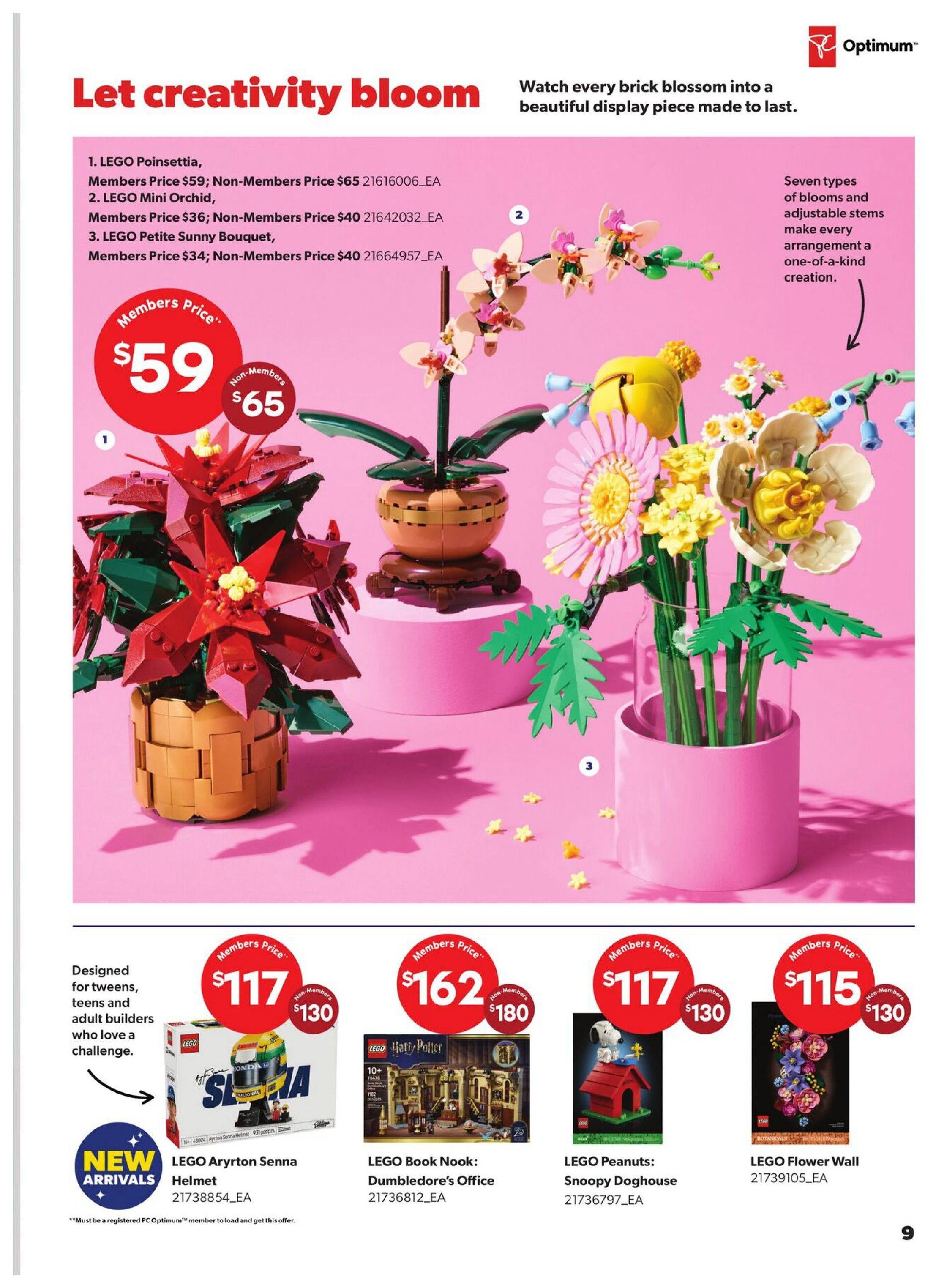 Real Canadian Superstore Toy Book flyer, page 9. Let creativity bloom with LEGO botanical sets. Featured items include LEGO Poinsettia for $59 for members and $65 for non-members, LEGO Mini Orchid for $36 for members and $40 for non-members, and LEGO Petite Sunny Bouquet for $34 for members and $40 for non-members. Also available are LEGO Ayrton Senna Helmet for $117 for members and $130 for non-members, LEGO Book Nook: Dumbledore's Office for $162 for members and $180 for non-members, LEGO Peanuts: Snoopy Doghouse for $117 for members and $130 for non-members, and LEGO Flower Wall for $115 for members and $130 for non-members. The LEGO Ayrton Senna Helmet is a new arrival designed for tweens, teens, and adult builders. Some items require PC Optimum membership to load and get the offer.