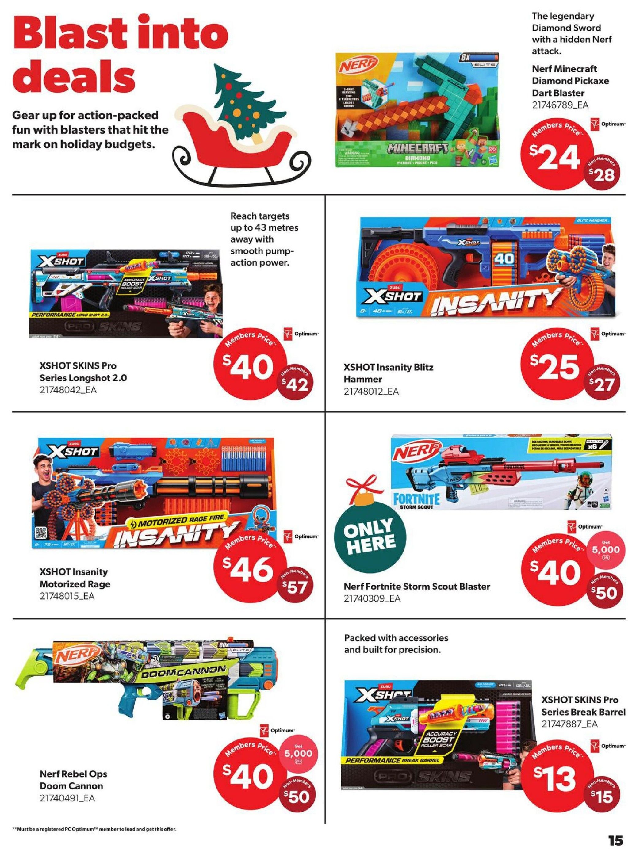 Real Canadian Superstore Toy Book, Page 15. Blast into deals with action-packed blasters. Featured items include the Nerf Minecraft Diamond Pickaxe Dart Blaster for $24 (non-members $28), XSHOT SKINS Pro Series Longshot 2.0 for $40 (non-members $42), XSHOT Insanity Blitz Hammer for $25 (non-members $27), XSHOT Insanity Motorized Rage for $46 (non-members $57), Nerf Fortnite Storm Scout Blaster for $40 (non-members $50) with 5,000 Optimum points, Nerf Rebel Ops Doom Cannon for $40 (non-members $50) with 5,000 Optimum points, and XSHOT SKINS Pro Series Break Barrel for $13 (non-members $15). Some offers require PC Optimum membership. The page also highlights blasters that reach targets up to 43 metres with smooth pump-action power.