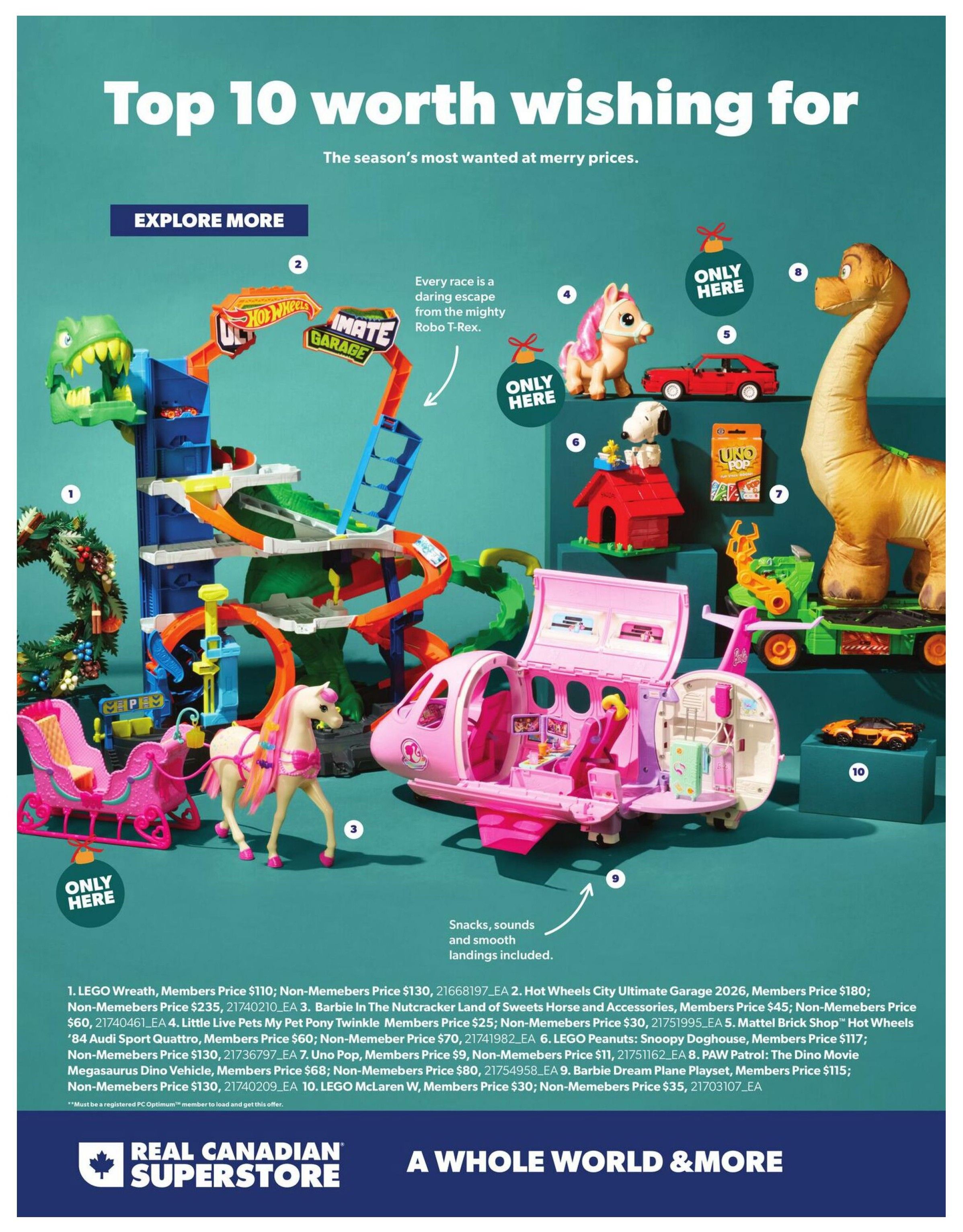 Real Canadian Superstore Toy Book, Page 24. Features the 'Top 10 worth wishing for' holiday gift guide. Highlights include: 1. LEGO Wreath, Members Price $110, Non-Members Price $130. 2. Hot Wheels City Ultimate Garage 2026, Members Price $180, Non-Members Price $235. 3. Barbie In The Nutcracker Land of Sweets Horse and Accessories, Members Price $60, Non-Members Price $70. 4. Little Live Pets My Pet Pony Twinkle, Members Price $25, Non-Members Price $30. 5. Mattel Brick Shop Hot Wheels '84 Audi Sport Quattro, Members Price $60, Non-Memember Price $70. 6. LEGO Peanuts: Snoopy Doghouse, Members Price $117. 7. Uno Pop, Members Price $9, Non-Memebers Price $11. 8. PAW Patrol: The Dino Movie Megasaurus Dino Vehicle, Members Price $68, Non-Memebers Price $80. 9. Barbie Dream Plane Playset, Members Price $115, Non-Memebers Price $130. 10. LEGO McLaren W, Members Price $30, Non-Memebers Price $35. Some items are 'Only Here' exclusives. The page also features a pink airplane playset with the text 'Snacks, sounds and smooth landings included.' and a large dinosaur toy. The Real Canadian Superstore logo is displayed at the bottom with the tagline 'A Whole World & More.