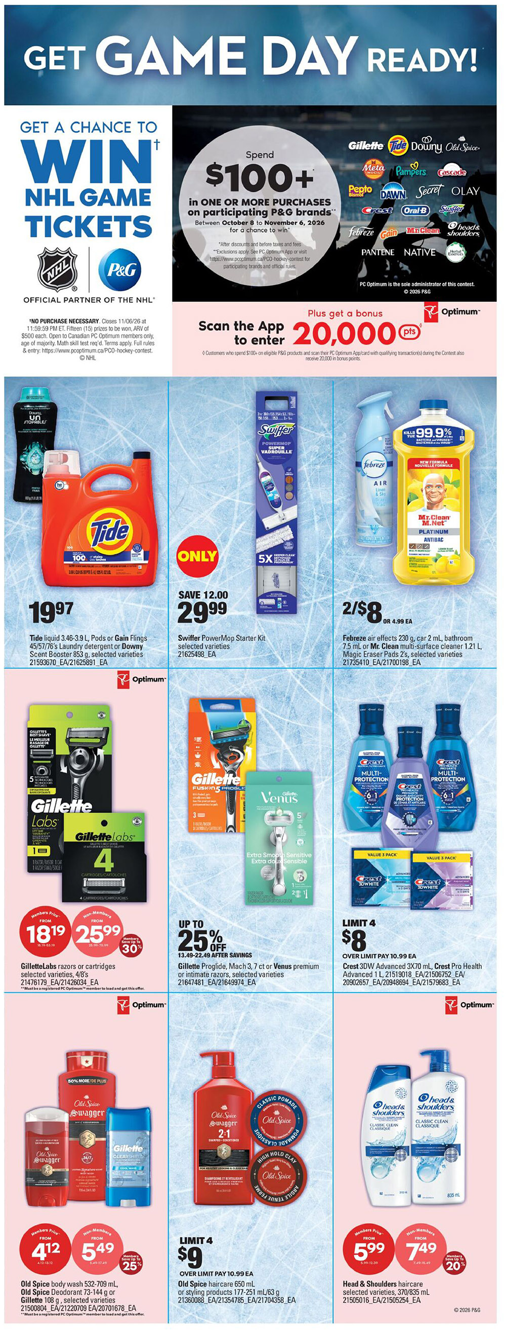 Real Canadian Superstore flyer page 21 features a 'Get Game Day Ready!' theme with a chance to win NHL game tickets when you spend $100+ on participating P&G brands between October 8 and November 6, 2026. Plus, scan the app to enter and get a bonus 20,000 PC Optimum points. Featured products include Tide liquid laundry detergent 3.46-3.9 L or pods/Fling s for $19.97. Swiffer PowerMop Starter Kit is on sale for $29.99, saving $12.00. Febreze air effects 230 g, car 2 mL, or Mr. Clean multi-surface cleaner 1.21 L are 2 for $8, or $4.99 each. GilletteLabs razors or cartridges are available from $18.19 for members and $25.99 for non-members, with up to 30% off. Gillette ProGlide, Mach 3, 7 ct or Venus premium or intimate razors are up to 25% off after savings. Crest 3D Advanced 1 L, Crest Pro Health Advanced 1 L, or Crest 3D White value packs are limit 4 for $8, with an over limit pay of $10.99 each. Old Spice body wash 532-709 mL, Old Spice deodorant 73-144 g, or Gillette 108 g are from $4.12 for members and $5.49 for non-members, saving up to 25%. Old Spice haircare 650 mL or styling products 177-251 mL/63 g are limit 4 for $9, with an over limit pay of $10.99 each. Head & Shoulders haircare 370/835 mL is $5.99 for members and $7.49 for non-members, saving up to 20%.