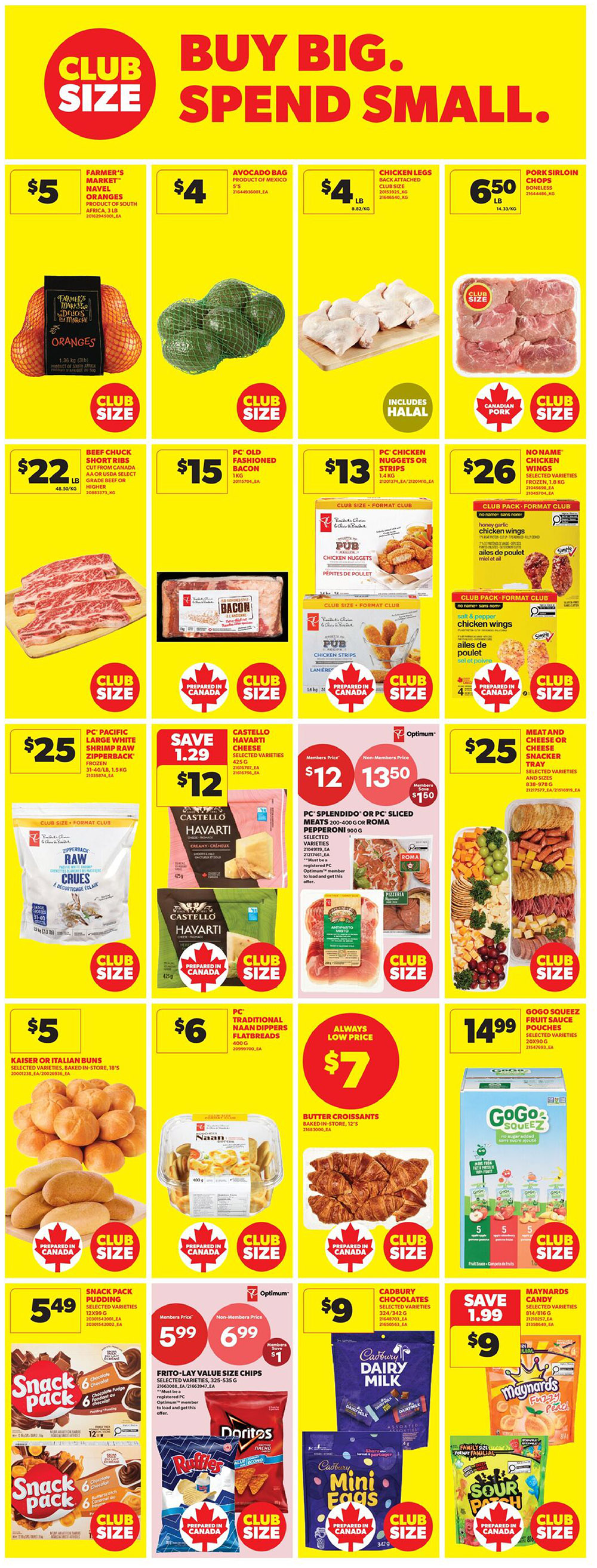 Real Canadian Superstore Ontario weekly flyer specials, page 22. Featured items include Farmer's Market Navel Oranges for $5, Avocado Bag for $4, Chicken Legs for $4/lb, and Pork Sirloin Chops for $6.50/lb. Also available are Beef Chuck Short Ribs for $22/lb, PC Old Fashioned Bacon for $15, PC Chicken Nuggets or Strips for $13, and No Name Chicken Wings for $26. Other club size deals include PC Pacific White Shrimp Raw Zipperback for $25, Castello Havarti Cheese for $12 (save $1.25), and PC Splendido or PC Sliced Pepperoni or Roma for $13.50 (members price) or $12 (non-members price). Meat and Cheese Snacker Trays are $25. Kaiser or Italian Buns are $5. PC Traditional Naan Dippers Flatbreads are $6. Always low price on Butter Croissants for $7. GoGo Squeez Fruit Sauce Pouches are $14.99. Snack Pack Pudding is $5.49. Frito-Lay Value Size Chips are $5.99 (members price) or $6.99 (non-members price), saving $1. Cadbury Chocolates are $9. Maynards Candy is $9 (save $1.99). Cadbury Mini Eggs are also available. Family Size Sour Patch Kids are featured.