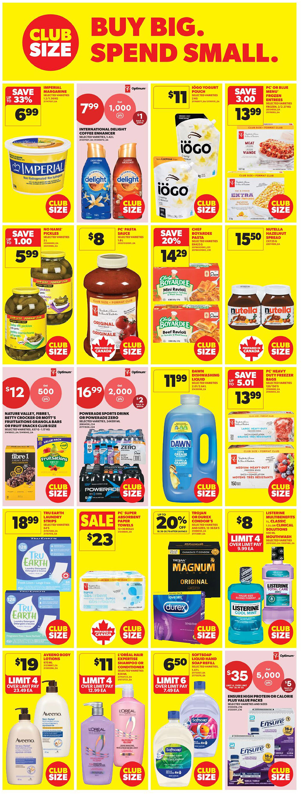 Real Canadian Superstore flyer page 23 features a 'Buy Big, Spend Small' promotion. Deals include Imperial Margarine for $6.99, International Delight Coffee Enhancer for $7.99 with 1,000 Optimum points, IOGO Yogurt Pouch for $11, and PC Blue Menu Frozen Entrees for $13.99. Also featured are No Name Pickles for $5.99, PC Pasta Sauce for $8, Chef Boyardee Pasta with a 20% discount for $14.29, and Nutella Hazelnut Spread for $15.50. Other offers include Nature Valley, Fibre 1, Betty Crocker, or Mott's Granola Bars or Fruit Snacks for $12, Powerade Sports Drink or Powerade Zero for $16.99 with 2,000 Optimum points, and Dawn Dishwashing Liquid for $11.99. PC Heavy Duty Freezer Bags are on sale for $13.99. Tru Earth Laundry Strips are $18.99, PC Super Absorbent Paper Towels are $23, and Trojan or Durex Condoms are on sale with a 20% discount. Listerine Multibenefits or Cool Mint Mouthwash is $8 with a limit of 4. Aveeno Body Lotions are $19 with a limit of 4, L'Oréal Hair Expertise Shampoo or Conditioner is $11 with a limit of 4, and Softsoap Liquid Hand Soap Refill is $6.50 with a limit of 6. Finally, Ensure High Protein or Calorie Plus Value Packs are $35 with 5,000 Optimum points and a $5 offer.