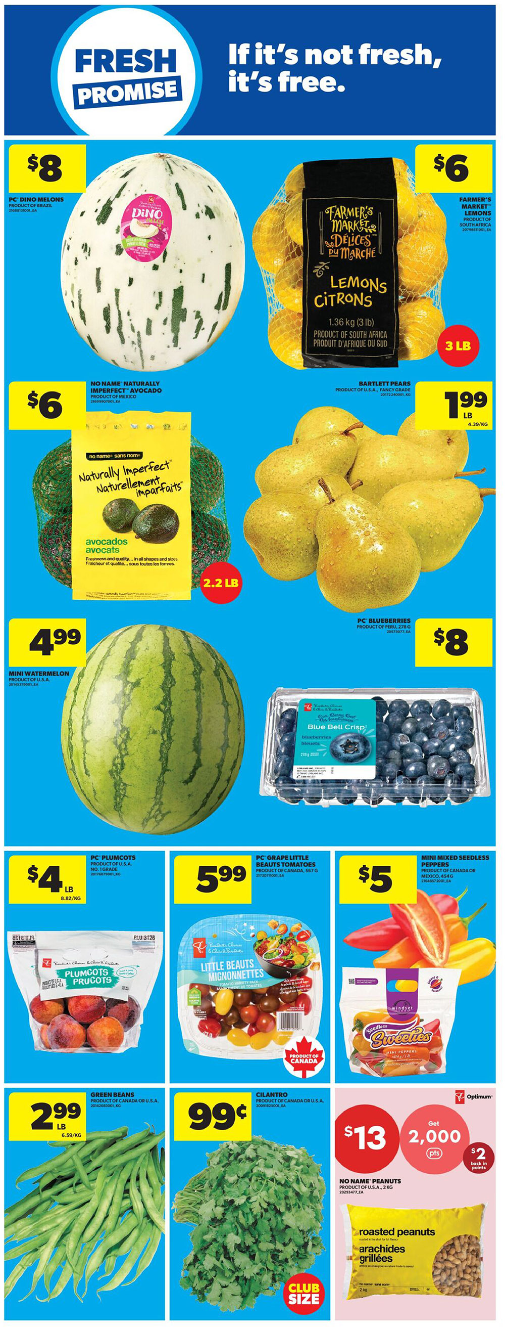 Real Canadian Superstore weekly flyer specials page 13 features a Fresh Promise section. Featured produce includes PC Dino Melons for $8, Farmer's Market Lemons (3 lb bag) for $6, No Name Naturally Imperfect Avocados (2.2 lb bag) for $6, and Bartlett Pears for $1.99 per pound. Also available are Mini Watermelons for $4.99 each, PC Blueberries for $8, PC Plums (1 lb) for $4, PC Grape Little Beauts Tomatoes for $5.99, and Mini Mixed Seedless Peppers for $5. Additional deals include Green Beans for $2.99 per pound, Cilantro for $0.99 per bunch (club size), and No Name Roasted Peanuts (2 kg) for $13 with 2,000 Optimum points back ($2 value).