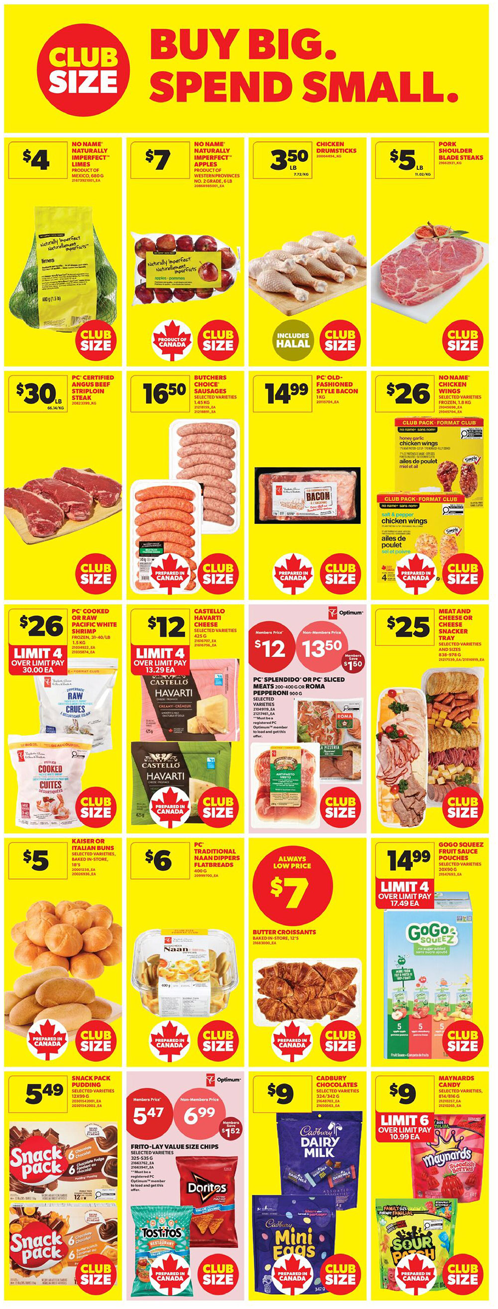 Real Canadian Superstore weekly flyer specials page 23 features a 'Buy Big. Spend Small.' theme. Club size deals include No Name Naturally Imperfect Limes for $4, and Naturally Imperfect Apples for $7. Chicken drumsticks are $3.50 per pound, and Pork Shoulder Blade Steaks are $5 per pound. PC Certified Angus Beef Striploin Steak is $30 per pound. Butchers Choice Sausages are $16.50, and PC Old-fashioned Style Bacon is $14.99. No Name Chicken Wings are $26 for a club pack. PC Cooked or Raw Pacific White Shrimp is $26. Castello Havarti Cheese is $12. PC Splendido or PC Sliced Meats (200-400g) are $12, with a $1.50 savings for Optimum members. Meat and Cheese Snacker Trays are $25. Kaiser or Italian Buns are $5. PC Traditional Naan Dippers Flatbreads are $6. Butter Croissants baked in-store are $7. GoGo Squeez Fruit Sauce Pouches are $14.99 with a limit of 4. Snack Pack Pudding is $5.49. Frito-Lay Value Size Chips are $5.47 for members and $6.99 for non-members, saving $1.52. Cadbury Chocolates are $9, and Maynards Candy is $9 with a limit of 6. Cadbury Mini Eggs are also available. Sour Patch Kids candy is also featured.