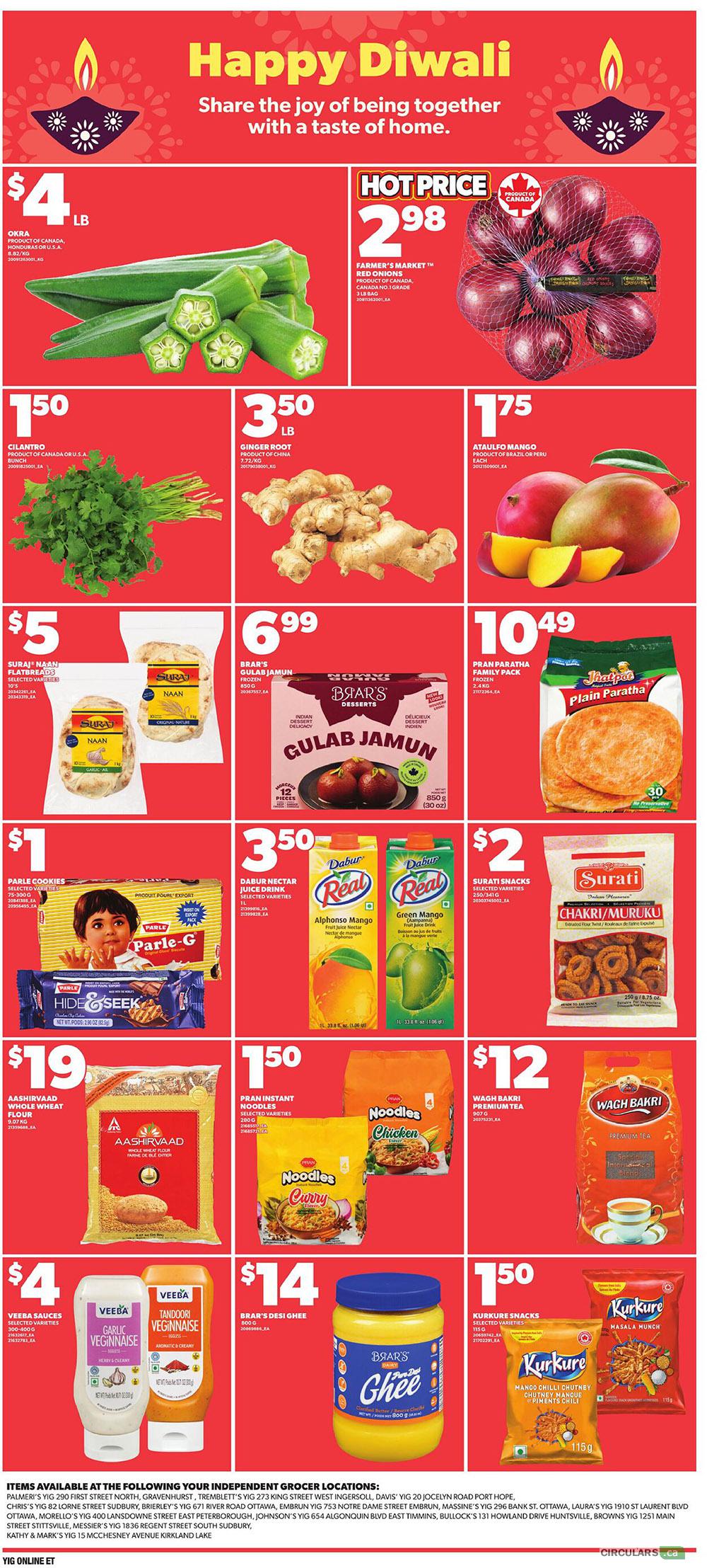 Happy Diwali page from Independent flyer featuring a selection of groceries. Okra is $4 per lb. Farmer's Market Red Onions are a hot price at $2.98. Cilantro is $1.50 per bunch. Ginger root is $3.50 per lb. Ataulfo Mangoes are $1.75 each. Suraj Naan Flatbreads are $5. Brar's Gulab Jamun dessert is $6.99. Pran Paratha Plain Paratha frozen family pack is $10.49. Parle Cookies and Hide & Seek biscuits are $1. Dabur Nectar Juice Drink in Alphonso Mango and Green Mango flavours is $3.50 per litre. Surati Snacks Chakri Muruku are $2. Aashirvaad Whole Wheat Flour is $19 for 9.07 kg. Pran Instant Noodles in Curry and Chicken varieties are $1.50. Wagh Bakri Premium Tea is $12 for 907g. Veeba Sauces in Garlic and Tandoori Vegginnaise are $4. Brar's Desi Ghee is $14 for 800g. Kurkure Snacks in Masala Munch and Mango Chilli Chutney Piments Chili are $1.50.