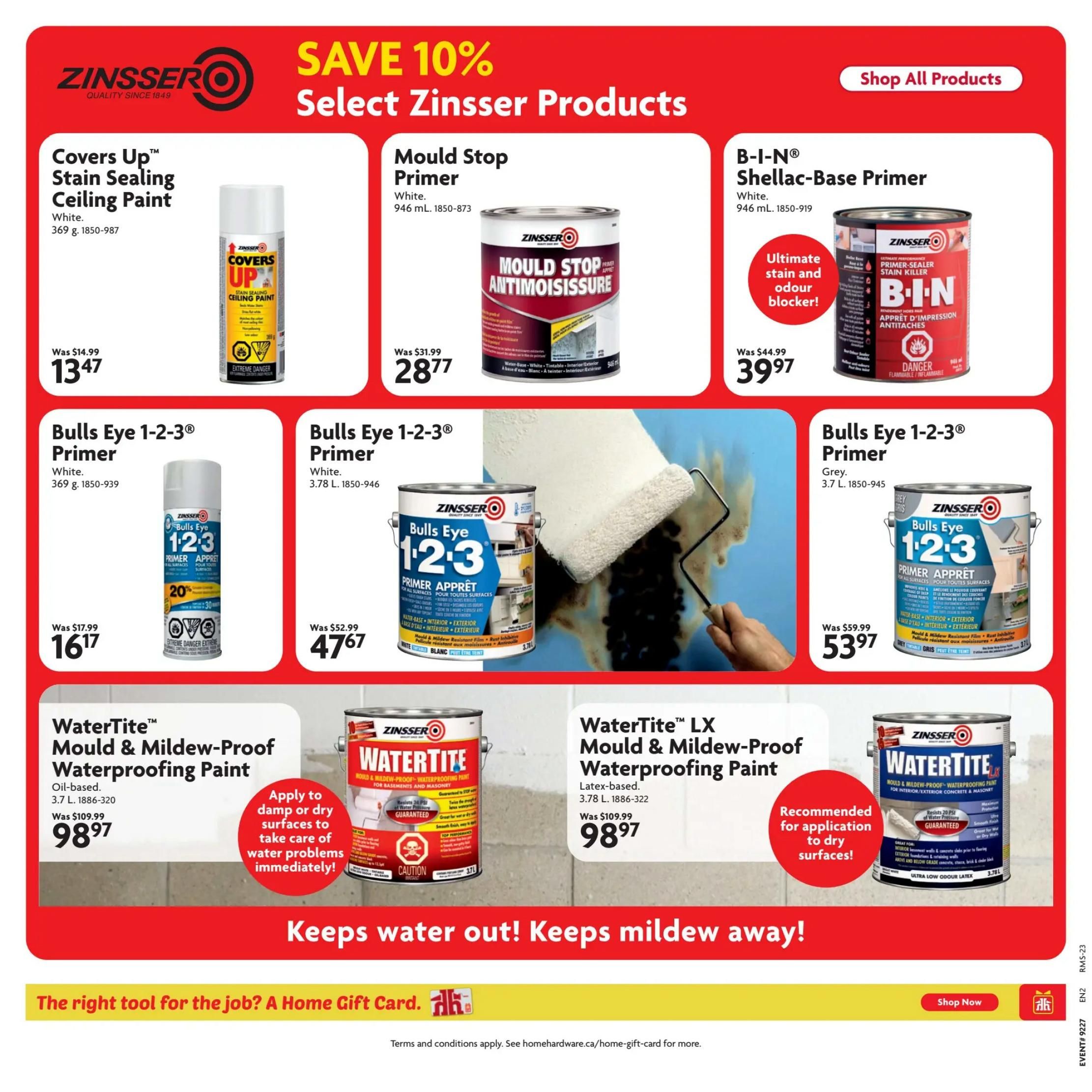 Home Hardware flyer page 16 featuring Zinsser products with savings. Offers include Covers Up Stain Sealing Ceiling Paint in White, 369 g, for $13.47 (was $14.99). Mould Stop Primer in White, 946 mL, is $28.77 (was $31.99). B-I-N Shellac-Base Primer in White, 946 mL, is $39.97 (was $44.99) and is described as an ultimate stain and odour blocker. Bulls Eye 1-2-3 Primer in White, 369 g, is $16.17 (was $17.99) and features 20% off. Bulls Eye 1-2-3 Primer in White, 3.78 L, is $47.67 (was $52.99). Bulls Eye 1-2-3 Primer in Grey, 3.7 L, is $53.97 (was $59.99). WaterTite Mould & Mildew-Proof Waterproofing Paint, oil-based, 3.7 L, is $98.97 (was $109.99) and can be applied to damp or dry surfaces. WaterTite LX Mould & Mildew-Proof Waterproofing Paint, latex-based, 3.78 L, is $98.97 (was $109.99) and is recommended for application to dry surfaces. The page also promotes 'Keeps water out! Keeps mildew away!' and 'The right tool for the job? A Home Gift Card.