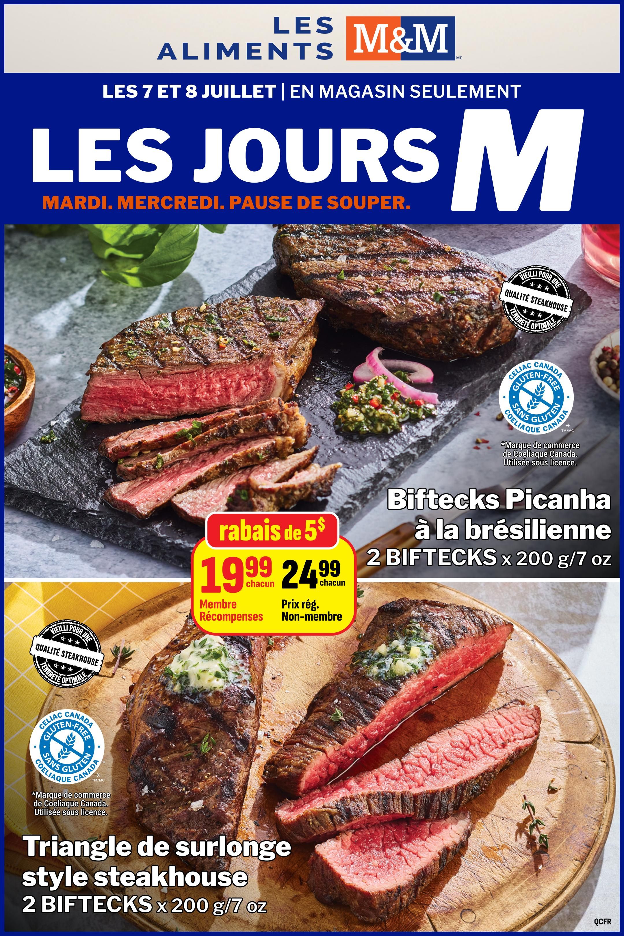 M&M Food Market flyer featuring 'Les Jours M' specials on July 7-8, in-store only. Highlights include Brazilian-style Picanha steaks, 2 biftecks at $19.99 each for Rewards members (regular price $24.99 each), a $5 discount per bifteck. Also featured is Triangle sirloin steakhouse style, 2 biftecks at 200 g/7 oz each. Both steak options are gluten-free and quality steakhouse cuts.