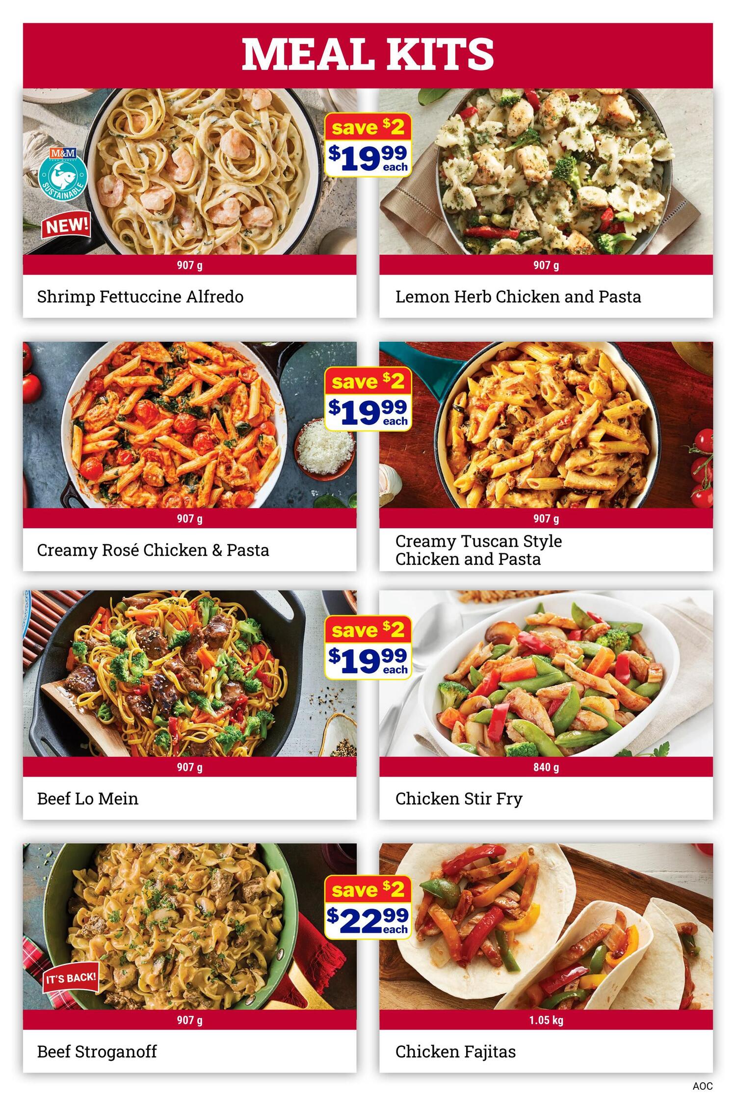 M&M Food Market Meal Kits page 7 features several convenient meal options. New! Shrimp Fettuccine Alfredo (907 g) is available for $19.99 each with a $2 saving. Lemon Herb Chicken and Pasta (907 g) is also $19.99 each, saving $2. Creamy Rosé Chicken & Pasta (907 g) is on sale for $19.99 each, with a $2 discount. Creamy Tuscan Style Chicken and Pasta (907 g) is priced at $19.99 each, also saving $2. Beef Lo Mein (907 g) is offered at $19.99 each with a $2 saving. Chicken Stir Fry (840 g) is $19.99 each, saving $2. It's Back! Beef Stroganoff (907 g) is $22.99 each, with a $2 saving. Chicken Fajitas (1.05 kg) are also $22.99 each, with a $2 discount.