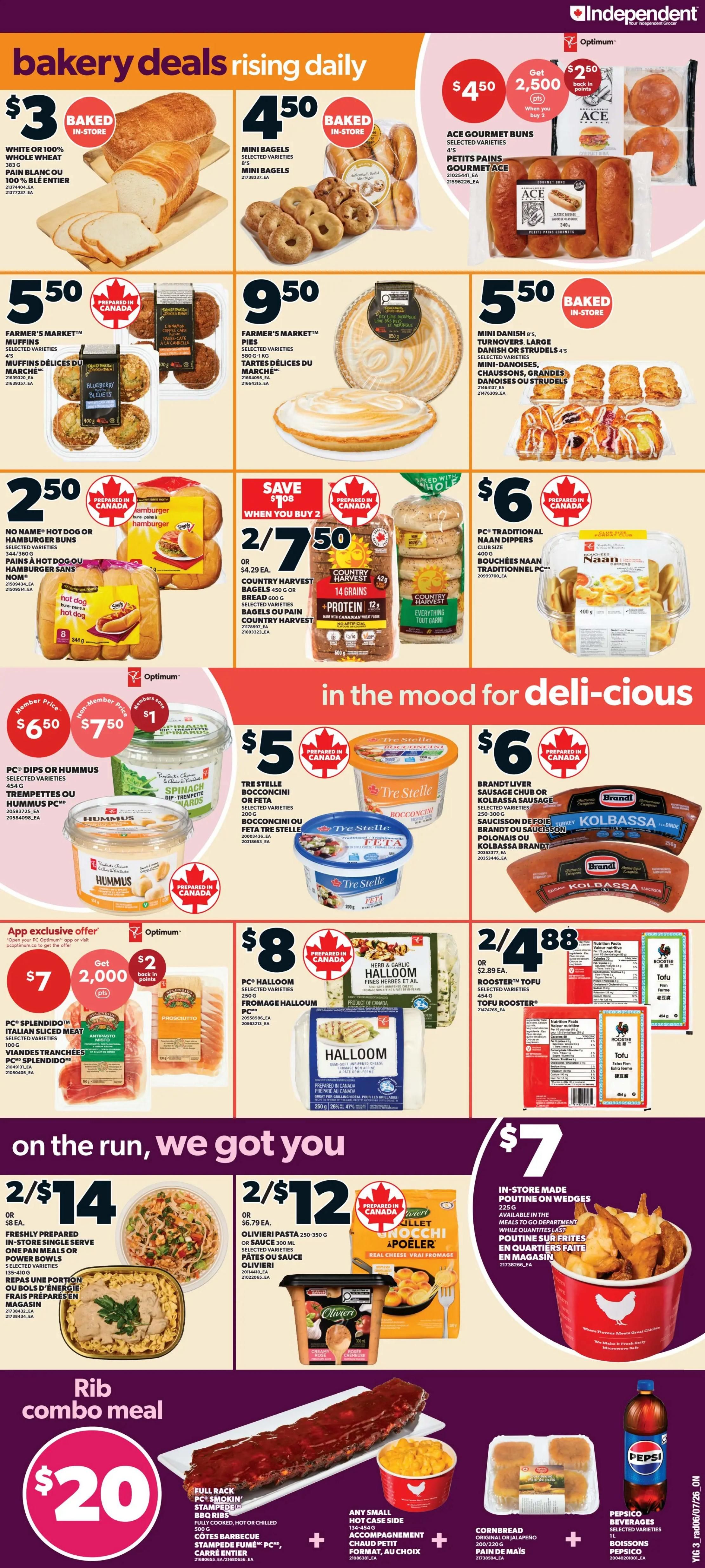 Independent flyer page 4 features bakery deals including White or 100% Whole Wheat Bread for $3, Mini Bagels for $4.50, and Ace Gourmet Buns for $4.50 with 2,500 Optimum points back when you buy 2. Also available are Farmer's Market Muffins for $5.50, Farmer's Market Pies for $9.50, and Mini Danish or Strudels for $5.50. In the mood for delicious items, find PC Dips or Hummus for $6.50 (member price) or $7.50 (non-member price), Tre Stelle Bocconcini or Feta for $5, and Brandt Liver Sausage Chub or Kolbassa Sausage for $6. On the run, we got you covered with Freshly Prepared In-Store Single Serve Meals for 2 for $14, Olivieri Pasta or Sauce for 2 for $12, and In-Store Made Poutine on Wedges for $7. An app exclusive offer features PC Splendido Italian Sliced Meat for $7 with 2,000 Optimum points. Other deals include Country Harvest Bagels or Bread for 2 for $7.50, PC Traditional Naan Dippers for $6, PC Halloom for $8, and Rooster Tofu for 2 for $4.88. The Rib Combo Meal is $20 and includes a full rack of PC Smokin' Stampede BBQ Ribs, any small hot case side, cornbread, and a Pepsi 1L bottle.