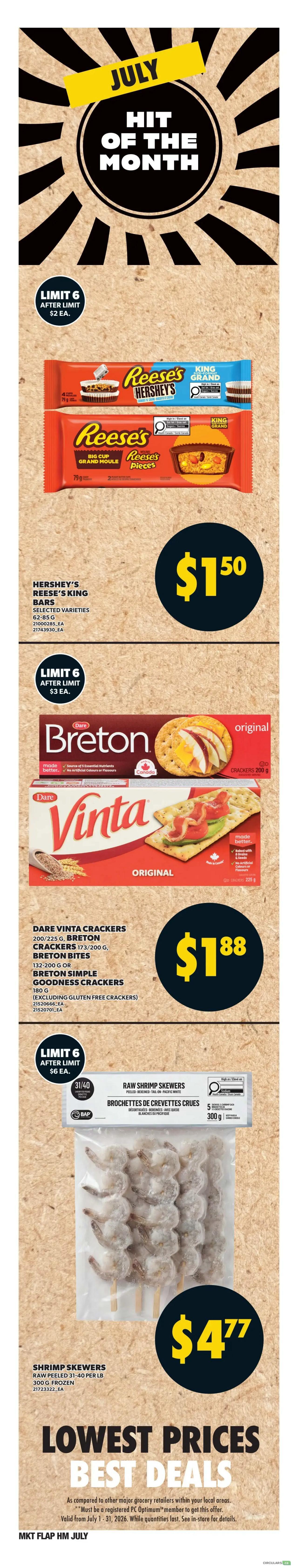 Independent flyer page 5 features July Hit of the Month specials. Hershey's Reese's King Bars, selected varieties, are on sale for $1.50 each with a limit of 6 after limit $2 each. Dare Vinta Crackers, Breton Crackers, Breton Bites, and Breton Simple Goodness Crackers are available starting at $1.88, with a limit of 6 after limit $3 each. Raw shrimp skewers, peeled 31-40 per lb, 300g frozen, are priced at $4.77 each with a limit of 6 after limit $6 each. The flyer highlights 'Lowest Prices, Best Deals' valid from July 1-31, 2026.