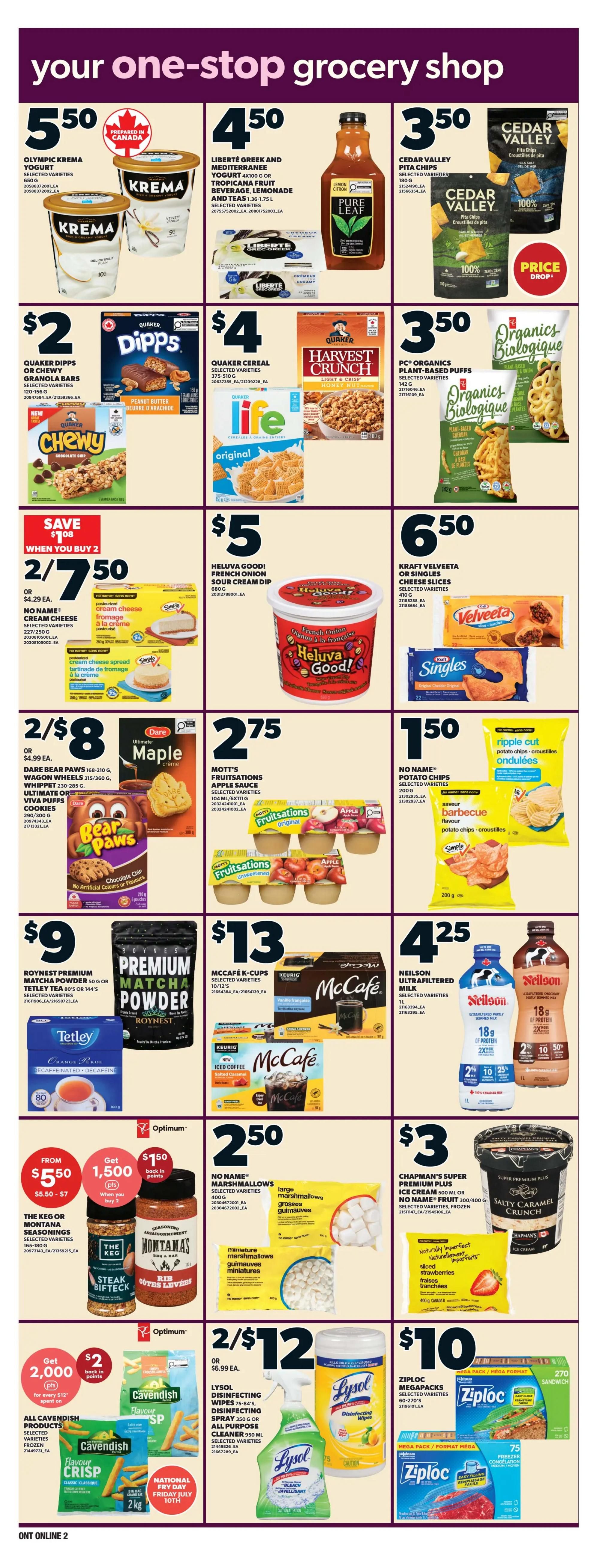 Independent flyer page 7 features a variety of grocery specials. Top row includes Olympic Krema Yogurt for $5.50, Liberté Greek and Mediterranean Yogurt or Tropicana Fruit Beverage for $4.50, and Cedar Valley Pita Chips for $3.50. Second row offers Quaker Dipps or Chewy Granola Bars for $2, Quaker Cereal (selected varieties) for $4, Harvest Crunch Cereal for $4, and PC Organics Plant-Based Puffs for $3.50. The third row showcases No Name Cream Cheese for 2/$7.50 (save $1.08 when you buy 2), Heluva Good! French Onion Sour Cream Dip for $5, and Kraft Velveeta Cheese Slices or Singles for $6.50. The fourth row features Dare Bear Paws or Wagon Wheels/Whippet for 2/$8, Mott's Fruitsations Apple Sauce for $2.75, and No Name Potato Chips for $1.50. The fifth row highlights Roynset Premium Matcha Powder or Tetley Tea for $9, McCafé K-Cups for $13, and Neilson Ultrafitered Milk for $4.25. The bottom section includes The Keg or Montana Seasonings for $5.50-$7 with a bonus of 1,500 Optimum points when you buy 3, No Name Marshmallows (large or miniature) for $2.50, Chapman's Super Premium Plus Ice Cream or No Name Fruit for $3.50, All Cavendish Products for $2.75 (National Fry Day July 10th), and Lysol Disinfecting Wipes or Spray for 2/$12. Finally, Ziploc Megapacks are on sale for $10.
