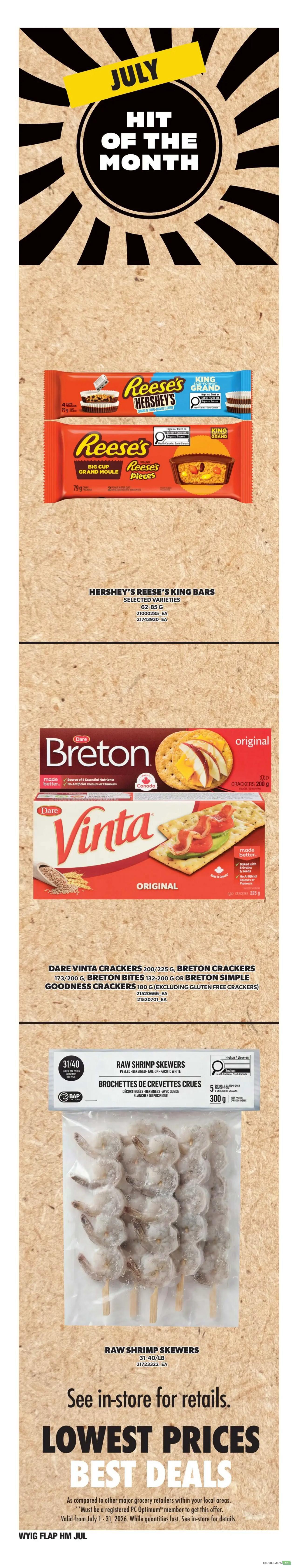 Independent flyer page 5 featuring July's Hit of the Month. Offers include Hershey's Reese's King Bars in selected varieties, 62-85g. Also featured are Dare Vinta Crackers 200/225g, Breton Crackers 173/200g, Breton Bites 132-200g, or Breton Simple Goodness Crackers 180g. Raw Shrimp Skewers, peeled, boneless, tail-on, Pacific white, 31-40/lb, 5 skewers, 300g are also available. Prices for these items are not displayed and are available in-store. The flyer highlights 'Lowest Prices, Best Deals' valid from July 1-31, 2026, while quantities last.