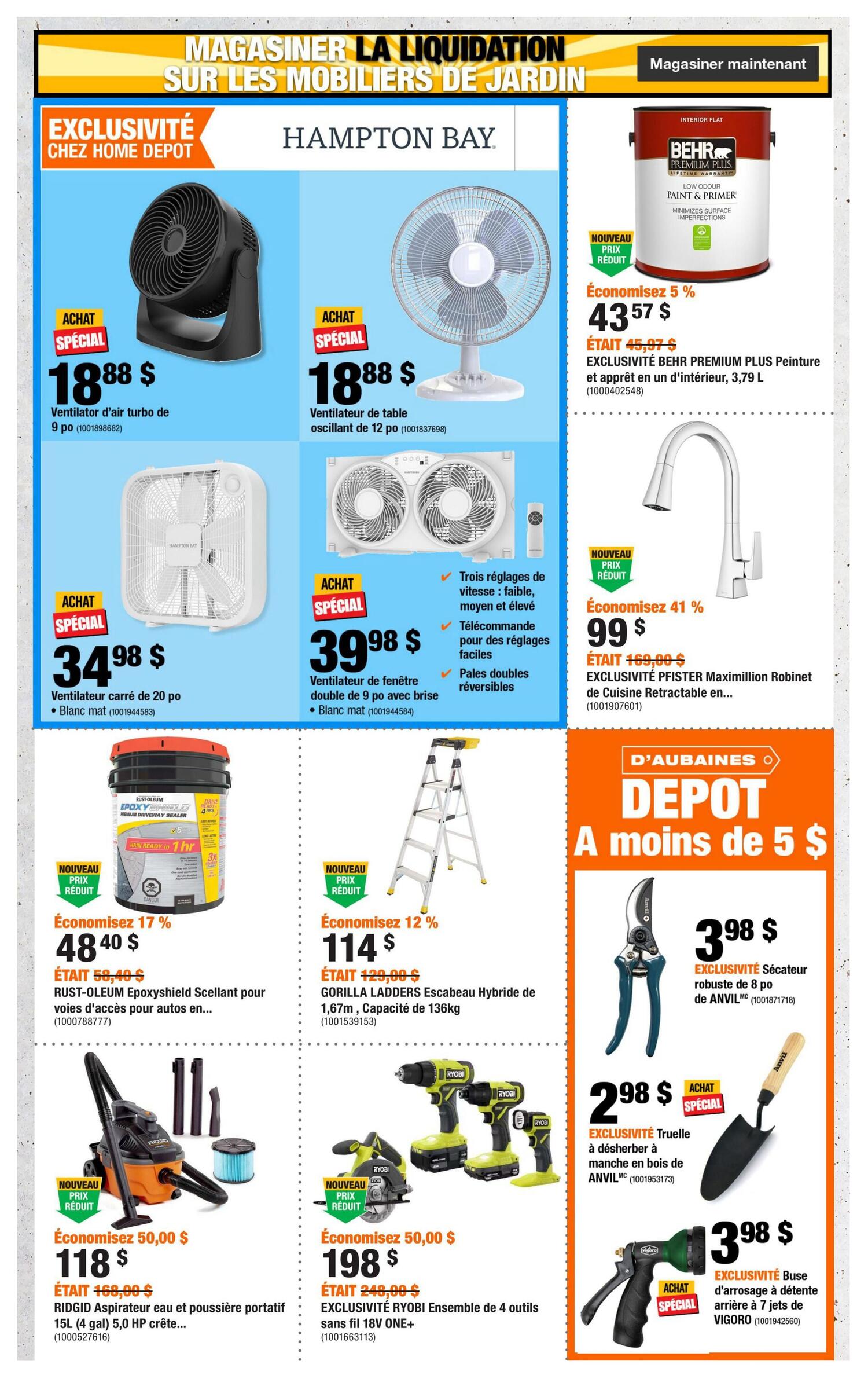 Home Depot flyer page 2 featuring a liquidation sale on garden furniture and more. Special offers include a Hampton Bay 9-inch turbo air ventilator for $18.88, a 12-inch oscillating table fan for $18.88, a 20-inch square window fan for $34.98, and a 9-inch double-blade reversible window fan for $39.98. Also featured is BEHR Premium Plus interior paint and primer, 3.79 L, on sale for $43.57 (5% off). Save 41% on a PFISTER Maximillion pull-down kitchen faucet, now $99. Rust-Oleum EpoxyShield Premium driveway sealer is $48.40 (17% off). GORILLA LADDERS 1.67m hybrid escabeau with 136kg capacity is $114 (12% off). A RIDGID portable wet/dry vacuum, 5.0 HP, is $118 (save $50). EXCLUSIVITÉ RYOBI 4-tool 18V ONE+ cordless combo kit is $198 (save $50). ANVIL robust 8-inch secateurs are $3.98. ANVIL trowel with wooden handle is $2.98. VIGORO 7-jet adjustable spray nozzle is $3.98.