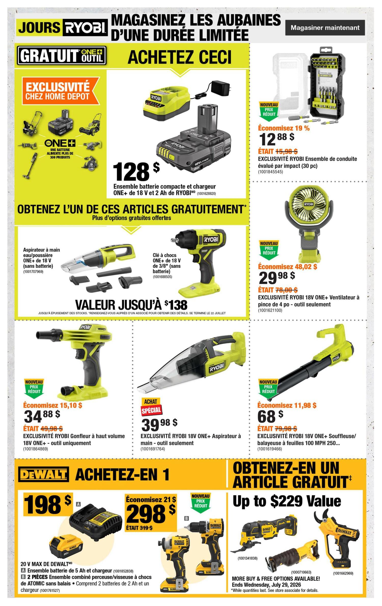 Home Depot Quebec flyer, page 4, featuring Ryobi and DeWalt specials. Ryobi offers a limited-time sale with a compact battery and charger combo for $128, and a drill driver kit for $29.98, down from $78.00, saving 19%. Also available are a Ryobi blower for $34.88 and a Ryobi wet/dry vacuum for $39.98. A special offer allows customers to get a free item with purchases, valued up to $229. DeWalt offers a 20V Max combo kit with a 5 Ah battery and charger for $198, and a 2-piece atomic drill/driver and impact driver set for $298, a $21 saving from $319. The 'Buy & Free Options' promotion ends July 29, 2026.