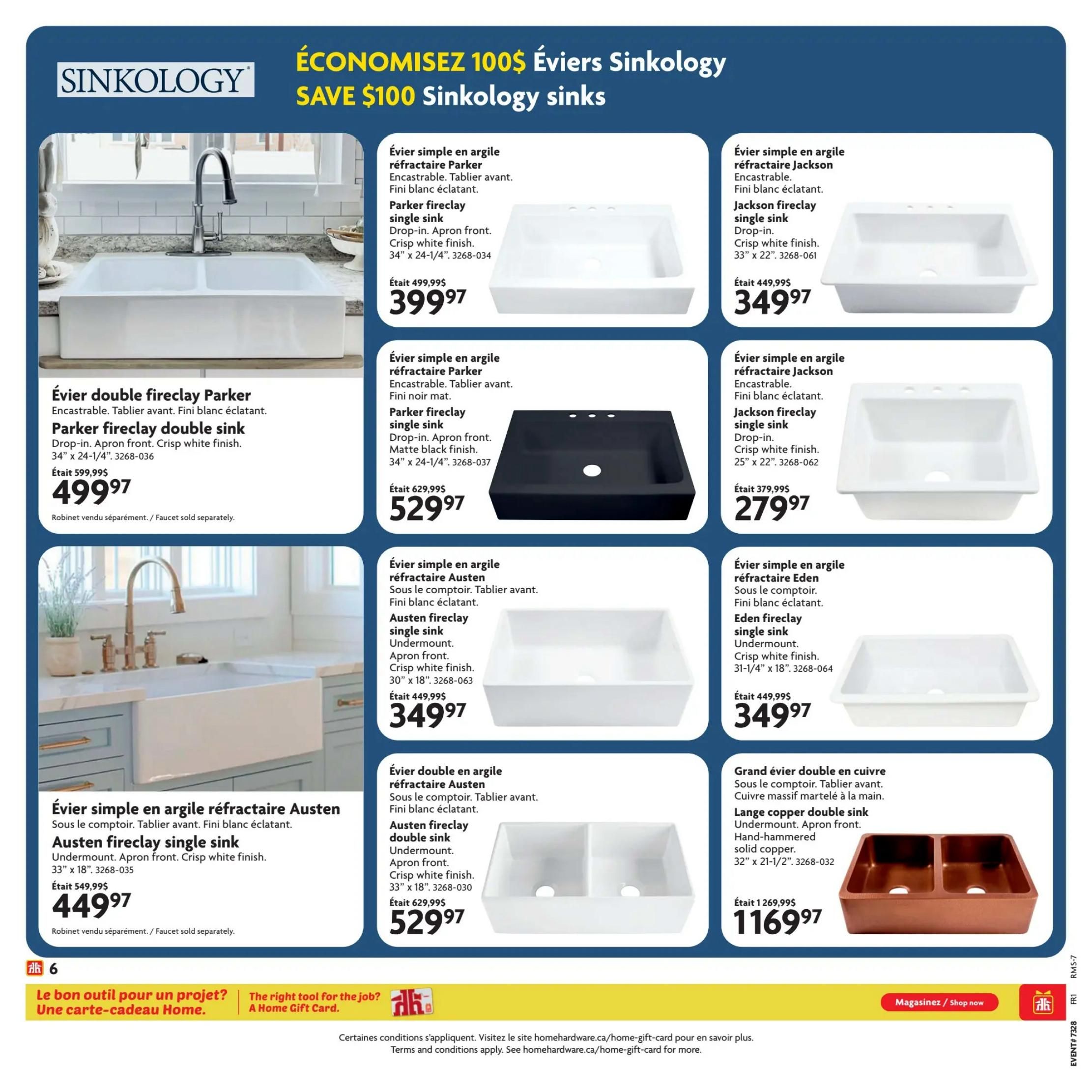 Home Hardware Ultimate Bath Sale flyer, page 6. Features Sinkology sinks with savings up to $100. Includes Parker fireclay single sink in crisp white finish, 34' x 24-1/4', for $399.97 (was $499.99). Also, a Parker fireclay double sink in crisp white finish, 34' x 24-1/4', for $529.97 (was $629.99). Jackson fireclay single sink in crisp white finish, 25' x 22', for $279.97 (was $379.99). Jackson fireclay single sink in matte black finish, 34' x 24-1/4', for $529.97 (was $629.99). Austen fireclay single sink, undermount, apron front, crisp white finish, 30' x 18', for $349.97 (was $449.99). Eden fireclay single sink, undermount, crisp white finish, 31-1/4' x 18', for $349.97 (was $449.99). Austen fireclay double sink, undermount, apron front, crisp white finish, 33' x 18', for $529.97 (was $629.99). Finally, a large copper double sink, undermount, apron front, hand-hammered solid copper, 32' x 21-1/2', for $1169.97 (was $1269.99). Faucets sold separately. The bottom banner promotes Home Gift Cards and a 'Shop Now' button.