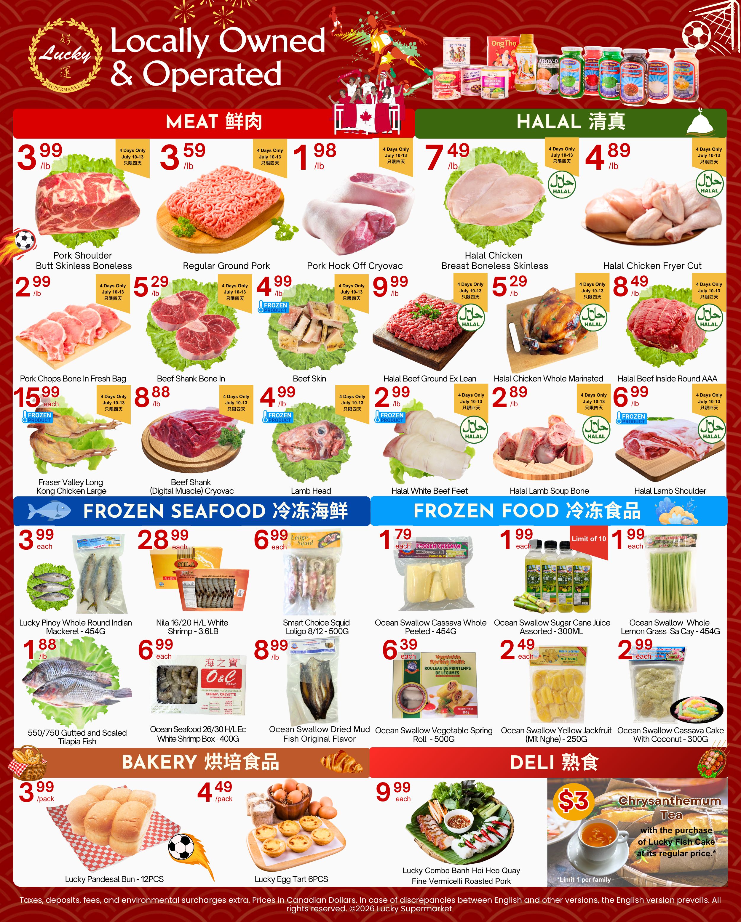 Lucky Supermarket weekly flyer specials for Surrey, page 3. Featured meat products include Pork Shoulder Butt Skinless Boneless for $3.99/lb, Regular Ground Pork for $3.59/lb, Pork Hock Off Cryovac for $1.98/lb, Halal Chicken Breast Boneless Skinless for $7.49/lb, Halal Chicken Fryer Cut for $4.89/lb, Pork Chops Bone In Fresh Bag for $2.99/lb, Beef Shank Bone In for $5.29/lb, Beef Skin for $4.99/lb, Halal Beef Ground Ex Lean for $2.99/lb, Halal Chicken Whole Marinated for $2.89/lb, Halal Beef Inside Round AAA for $6.99/lb. Also available are Fraser Valley Long Kong Chicken Large for $15.99 each, Beef Shank (Digital Muscle) Cryovac for $8.88/lb, and Lamb Head for $4.99/lb. Frozen seafood includes Lucky Pinoy Whole Round Indian Mackerel - 454G for $3.99 each, Nila 16/20 H/L White Shrimp - 3.6LB for $28.99 each, Smart Choice Squid Loligo 8/12 - 500G for $6.99 each. Other frozen foods include Ocean Swallow Cassava Whole Peeled - 454G for $1.79 each, Ocean Swallow Vegetable Spring Roll - 500G for $6.39 each, Ocean Swallow Yellow Jackfruit (Mit Nghe) - 250G for $2.49 each, and Ocean Swallow Cassava Cake With Coconut - 300G for $2.99 each. Bakery items include Lucky Pandesal Bun - 12PCS for $3.99/pack and Lucky Egg Tart 6PCS for $4.49/pack. Deli offers Lucky Combo Banh Hoi Heo Quay Fine Vermicelli Roasted Pork for $9.99 each. Chrysanthemum Tea is available for $3 with the purchase of Lucky Fish Cake at its regular price, limit 1 per family. Prices are in Canadian Dollars. Taxes, deposits, fees, and environmental surcharges extra. In case of discrepancies between English and other versions, the English version prevails. All rights reserved. ©2026 Lucky Supermarket.