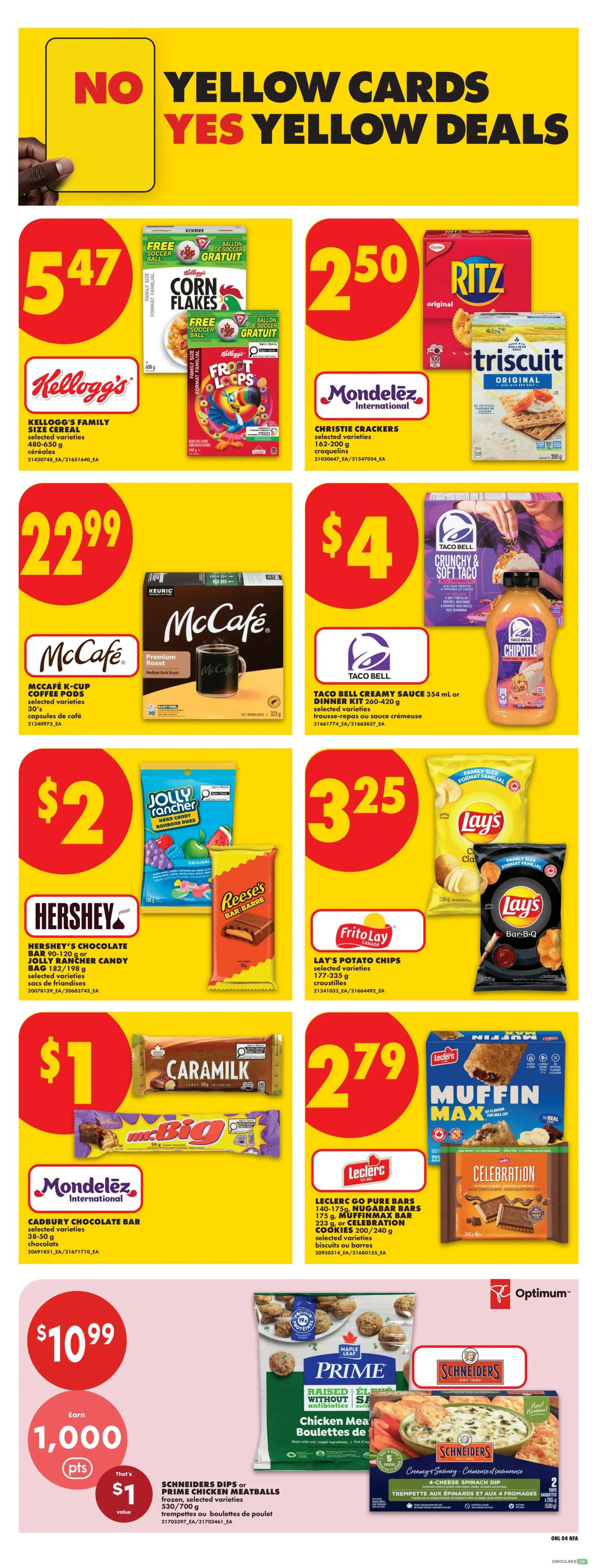 No Frills Atlantic Canada weekly flyer specials, Page 10. Featured deals include Kellogg's Family Size Cereal selected varieties 480-650 g for $5.47, including free soccer balls. Christie Crackers selected varieties 162-200 g for $2.50, including Ritz and Triscuit. McCafé K-Cup Coffee Pods Premium Roast 30's for $22.99. Taco Bell Crunchy & Soft Taco Dinner Kit 260-420 g and Taco Bell Creamy Sauce 354 ml for $4. Hershey's Chocolate Bar 90-120 g and Jolly Rancher Candy Bag 182-198 g for $2. Lay's Potato Chips selected varieties 177-235 g for $3.25. Cadbury Chocolate Bar 50-58 g for $1. Leclerc Pure Bars 140-175 g, MuffinMax Bars 175 g, or Celebration Cookies 200-240 g for $2.79. Maple Leaf Prime Chicken Meatballs 530-700 g or Schneiders Dips 530 g for $10.99, with an offer to earn 1,000 points for a $1 value.