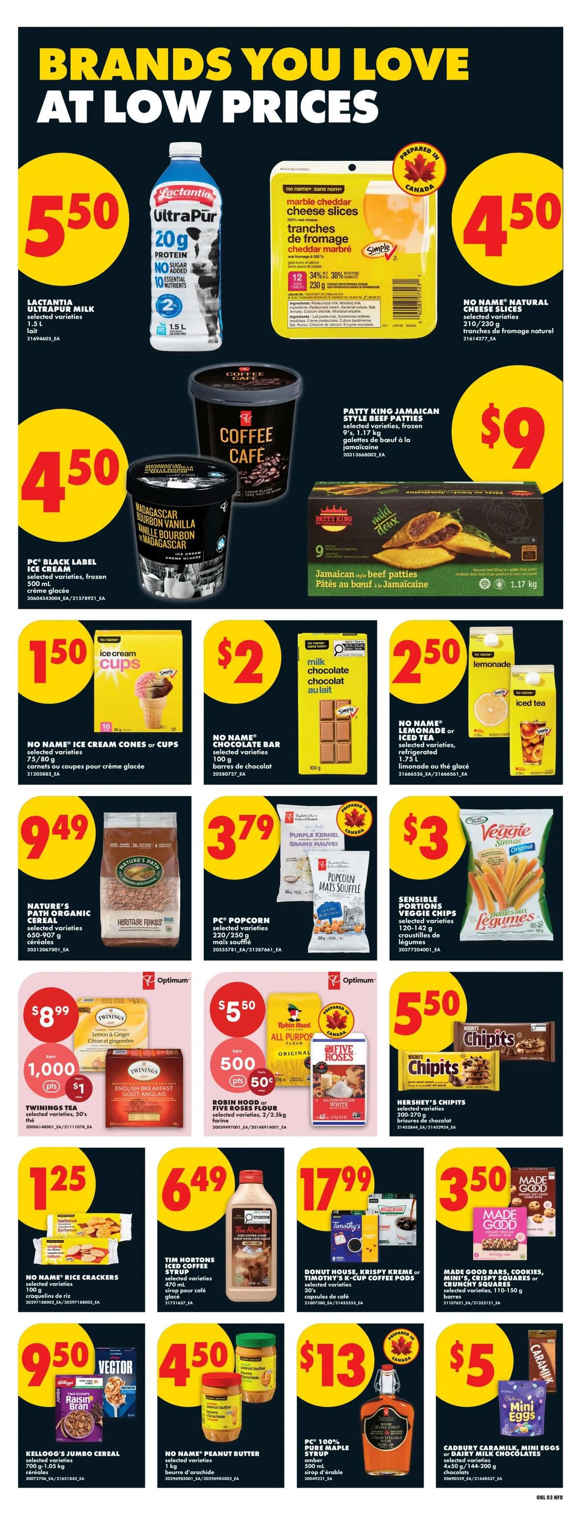 No Frills Ontario weekly flyer specials, page 9. Featured products include Lactantia Ultrapur Milk for $5.50, No Name Natural Cheese Slices for $4.50, PC Black Label Ice Cream for $4.50, and Patty King Jamaican Style Beef Patties for $9. Also available are No Name Ice Cream Cones or Cups for $1.50, No Name Chocolate Bars for $2, and No Name Lemonade or Iced Tea for $2.50. Nature's Path Organic Cereal is $9.49, PC Popcorn is $3.79, and Sensible Portions Veggie Chips are $3. Twinings Tea is $8.99 with 1,000 Optimum points plus $1, and Robin Hood or Five Roses Flour is $5.50 with 500 Optimum points plus 50 cents. Hershey's Chipits are $5.50. No Name Rice Crackers are $1.25, Tim Hortons Iced Coffee Syrup is $6.49, and Donut House or Krispy Kreme K-Cup Coffee Pods are $17.99. Kellogg's Jumbo Cereal is $9.50, No Name Peanut Butter is $4.50, PC 100% Pure Maple Syrup is $13, and Cadbury Caramilk, Mini Eggs or Dairy Milk Chocolates are $5.