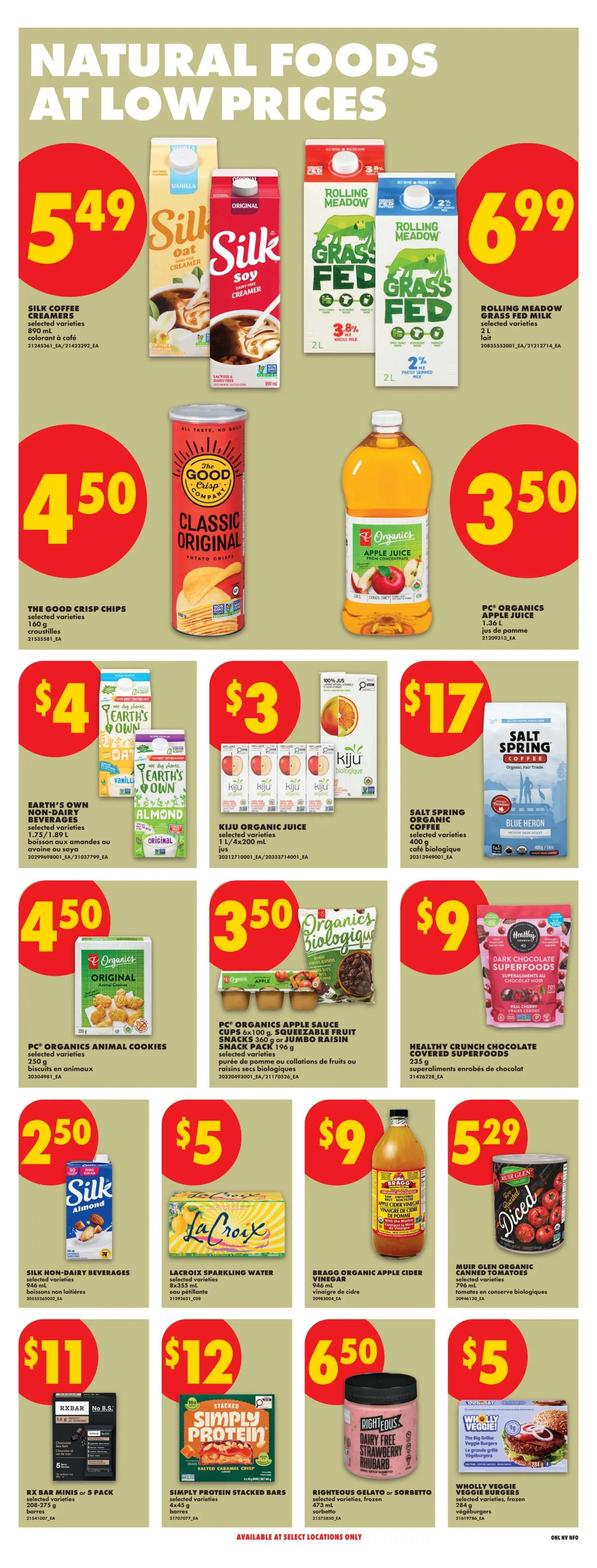 No Frills Ontario flyer page 18 features natural foods at low prices. Top row includes Silk Coffee Creamers for $5.49, and Rolling Meadow Grass Fed Milk (3.8% and 2%) for $6.99. Middle row showcases The Good Crisp Chips for $4.50, PC Organics Apple Juice for $3.50. Also featured are Earth's Own Non-Dairy Beverages for $4, Kiju Organic Juice 4-pack for $3, and Salt Spring Organic Coffee for $17. Bottom row highlights PC Organics Animal Cookies for $4.50, PC Organics Apple Sauce Cups and Squeezable Fruit Snacks or Jumbo Raisin Snack Pack for $3.50, and Healthy Crunch Chocolate Covered Superfoods for $9. Additional items include Silk Non-Dairy Beverages for $2.50, La Croix Sparkling Water for $5, Bragg Organic Apple Cider Vinegar for $9, and Muir Glen Organic Canned Tomatoes for $5.29. The bottom row also lists RXBAR Minis or 5 Pack for $11, Simply Protein Stacked Bars for $12, Righteous Gelato or Sorbetto for $6.50, and Wholly Veggie Veggie Burgers for $5. Availability is at select locations only.