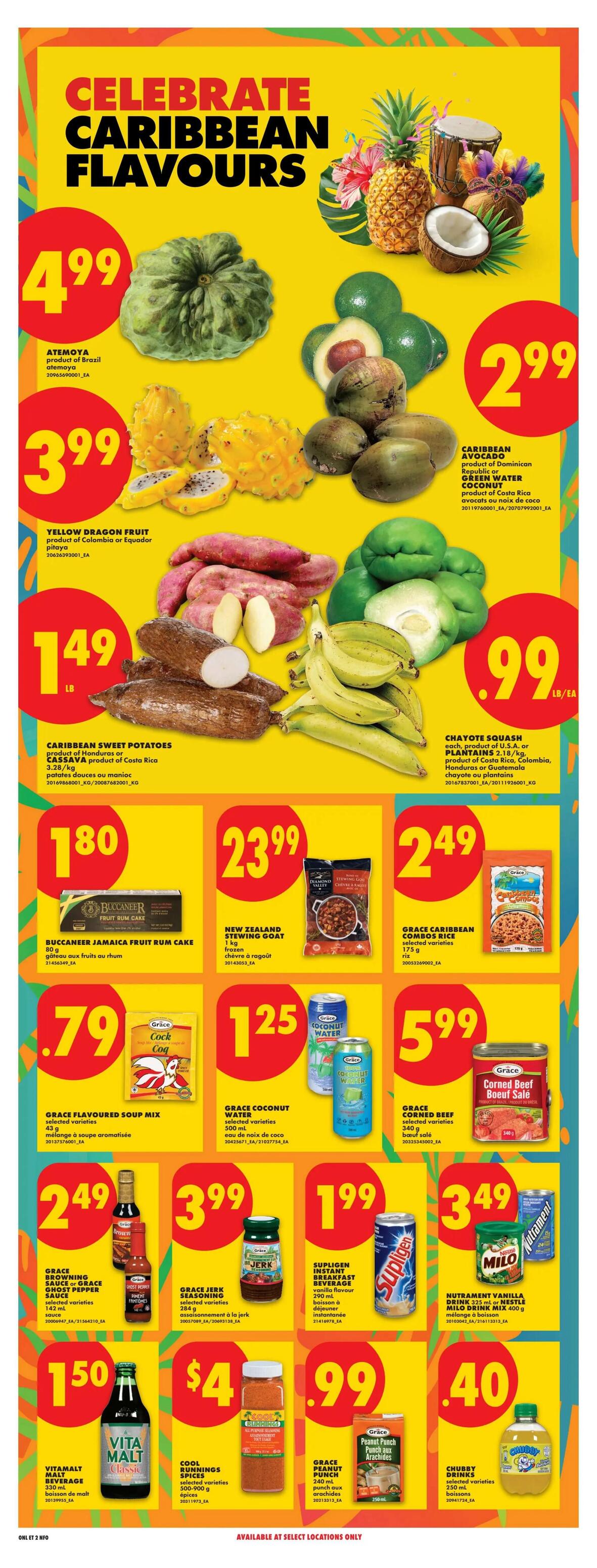 No Frills weekly flyer specials page 22, featuring Caribbean Flavours. Products on sale include Atemoya for $4.99, Yellow Dragon Fruit for $3.99, Caribbean Sweet Potatoes or Cassava for $1.49 LB, Caribbean Avocado and Green Water Coconut for $2.99 each, and Chayote Squash or Plantains for $0.99 LB/EA. Also featured are Buccaneer Jamaica Fruit Rum Cake for $1.80, New Zealand Stewing Goat for $23.99, Grace Caribbean Combos Rice for $2.49, Grace Flavoured Soup Mix for $0.79, Grace Coconut Water for $1.25, and Grace Corned Beef for $5.99. Additional items include Grace Browning Sauce or Grace Ghost Pepper Sauce for $2.49, Grace Jerk Seasoning for $3.99, Supligen Instant Breakfast Beverage for $1.99, Nutrament Vanilla Drink or Nestle Milo Drink Mix for $3.49, Vitamalt Malt Beverage for $1.50, Cool Runnings Spices for $4.00, Grace Peanut Punch aux Arachides for $0.99, and Chubby Drinks for $0.40.