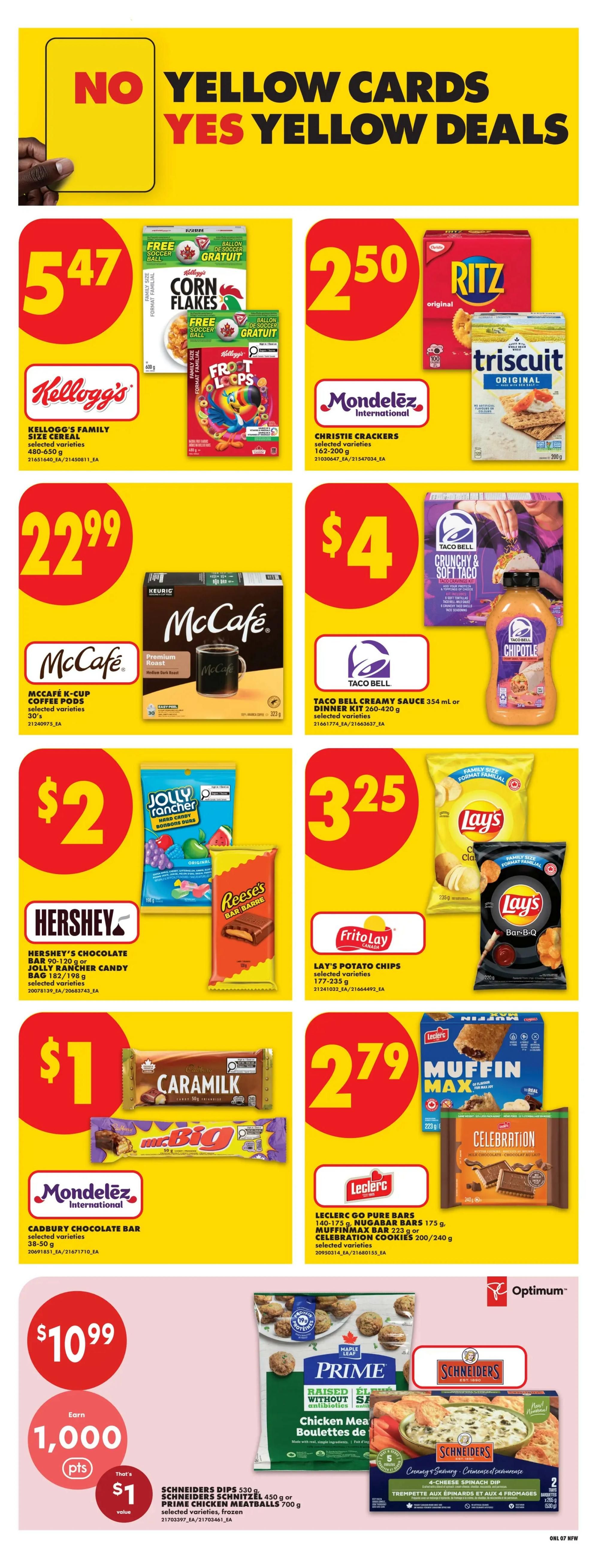 No Frills weekly flyer specials page 13 features 'No Yellow Cards, Yes Yellow Deals'. Deals include Kellogg's Family Size Cereal for $5.47, Ritz or Triscuits crackers for $2.50, McCafe K-Cup Coffee Pods for $22.99, and Taco Bell Creamy Sauce or Dinner Kit for $4. Also featured are Hershey's Chocolate Bars or Jolly Rancher Candy for $2, Lay's Potato Chips for $3.25, Caramilk or Mr. Big chocolate bars for $1. Leclerc Go Pure Bars, Nugabar Bars, Muffinmax Bars, and Celebration Cookies are $2.79. Finally, save $10.99 on Schneiders Dips, Schneiders Schnitzel, or Prime Chicken Meatballs, with an offer to earn 1,000 Optimum points for a $1 value.