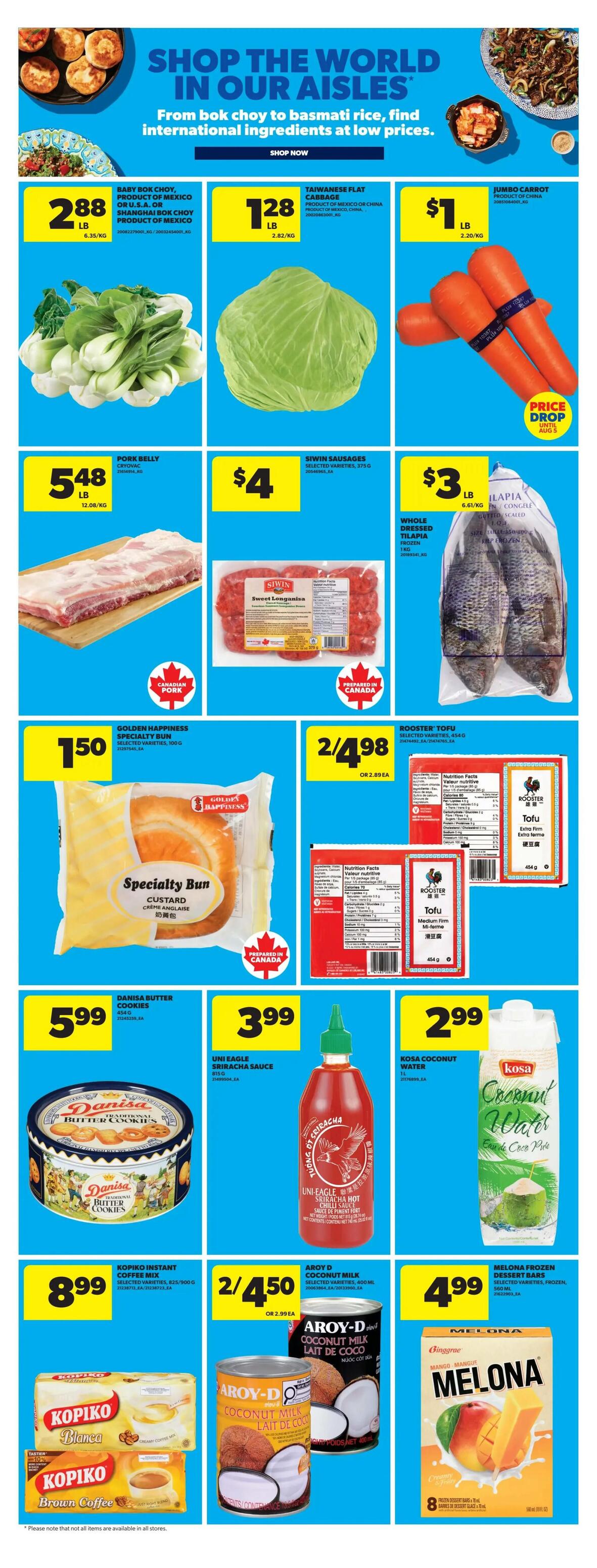 Real Canadian Superstore weekly flyer specials page 18 features 'Shop the World in Our Aisles' with international ingredients. Deals include Baby Bok Choy or Shanghai Bok Choy for $2.88/lb, Taiwanese Flat Cabbage for $1.28/lb, and Jumbo Carrots for $1/lb. Also featured is Pork Belly for $5.48/lb, Siwin Sausages (Sweet Longanisa) for $4, and Whole Dressed Tilapia (frozen) for $3/lb. Golden Happiness Specialty Buns are $1.50. Rooster Tofu (medium firm) is 2 for $4.98. Danisa Butter Cookies are $5.99. Uni Eagle Sriracha Hot Chili Sauce is $3.99. Kosa Coconut Water is $2.99/L. Kopiko Instant Coffee Mix is $8.99. Aroy-D Coconut Milk is 2 for $4.50, or $2.99 each. Melona Frozen Dessert Bars (Mango) are $4.99 for an 8-pack.