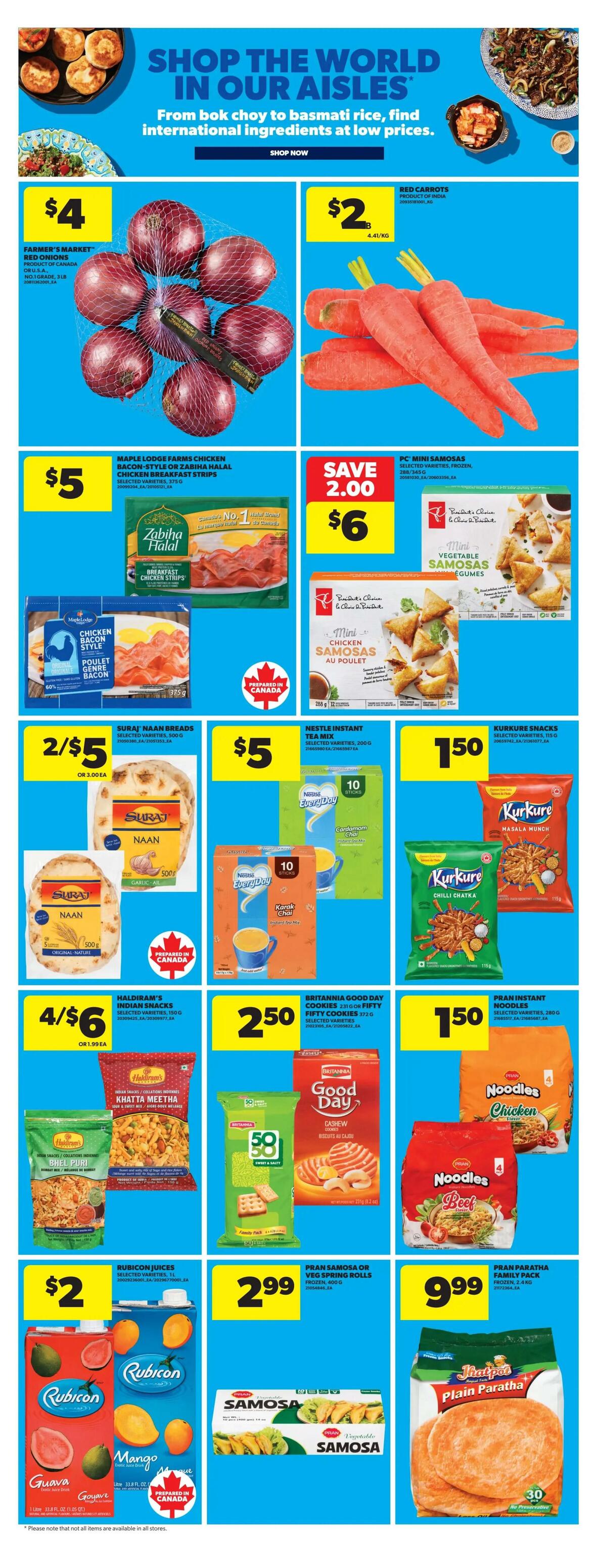 Real Canadian Superstore weekly flyer specials page 19 features a 'Shop the World in Our Aisles' theme with international ingredients. On sale are Farmer's Market Red Onions for $4, and Red Carrots for $2/kg. Maple Lodge Farms Chicken Bacon-Style or Zabiha Halal Chicken Breakfast Strips are $5. PC Mini Samosas (Vegetable or Chicken) are on special, save $2.00, now $6. Suraj Naan Breads are 2 for $5, or $3.00 each. Nestle Instant Tea Mix, selected varieties, 200g, is $5. Kurkure Snacks, selected varieties, 115g, are $1.50. Haldiram's Indian Snacks, selected varieties, 150g, are 4 for $6, or $1.99 each, including Khatta Meetha and Bhel Puri. Britannia Good Day Fifty Cookies, 231g or 172g, are $2.50. Pran Instant Noodles, selected varieties, 280g, are $1.50. Rubicon Juices, 1L, are $2. Pran Samosa or Veg Spring Rolls, frozen, 400g, are $2.99. Pran Paratha Family Pack, frozen, 2.4kg, is $9.99.
