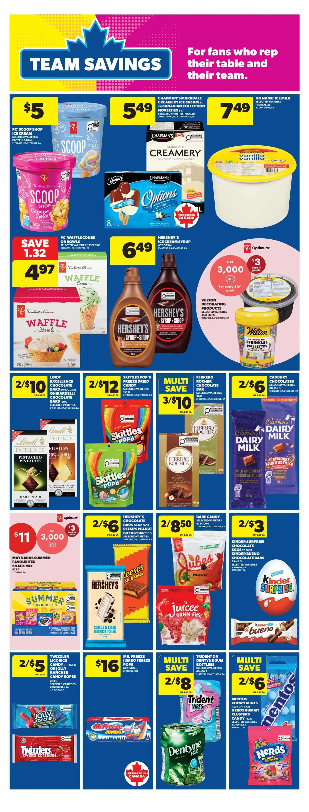 Real Canadian Superstore Ontario flyer page 24 features 'Team Savings' with deals on frozen treats and candy. Highlighted items include PC Scoop Shop ice cream for $5, Chapman's Markdale Creamery ice cream for $5.49, and No Name Ice Milk for $7.49. Also featured are PC Waffle Cones or Bowls for $4.97 (save $1.32), and Hershey's Ice Cream Syrup for $6.49. Get $3 back in points when you spend $10 on Wilton Decorating Products, including Rainbow Mix Sprinkles. Candy deals include Lindt Excellence Chocolate Bars 2 for $10, Skittles Pop'd Candy 2 for $12, Ferrero Rocher Chocolate Bars 3 for $10, and Cadbury Dairy Milk Chocolates 2 for $6. Maynards Summer Favourites Snack Mix is $11. Hershey's Chocolate Bars or Reese's Peanut Butter Cups are 2 for $6. Dare Candy is $0.85. Kinder Surprise Chocolate Eggs or Kinder Bueno Chocolate Bars are 2 for $3. Twizzler Licorice or Jolly Rancher Candy Ropes are 2 for $5. Mr. Freeze Jumbo Freeze Pops are $16. Trident or Dentyne Gum is 2 for $8. Mentos Chewy Mints or Nerds Gummy Clusters are 2 for $6.