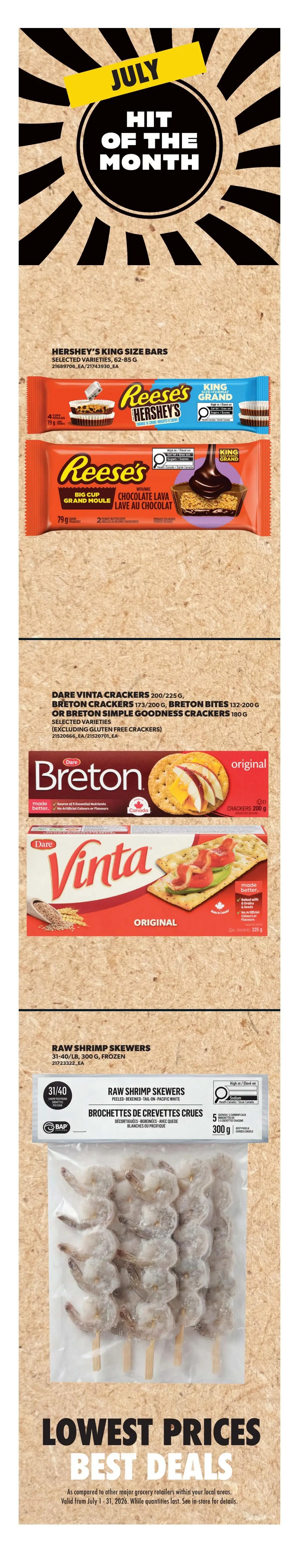 Real Canadian Superstore weekly flyer specials, Page 7. Featuring July's Hit of the Month promotions. Hershey's King Size Bars, selected varieties, 62-85g, are available. Also featured are Dare Vinta Crackers (200-225g), Breton Crackers (173-200g), Breton Bites (132-200g), or Breton Simple Goodness Crackers (180g), selected varieties, excluding gluten-free crackers. Additionally, find Raw Shrimp Skewers, 31-40/lb, 300g, frozen. The flyer highlights Lowest Prices Best Deals, valid from July 1-31, 2026, while quantities last.