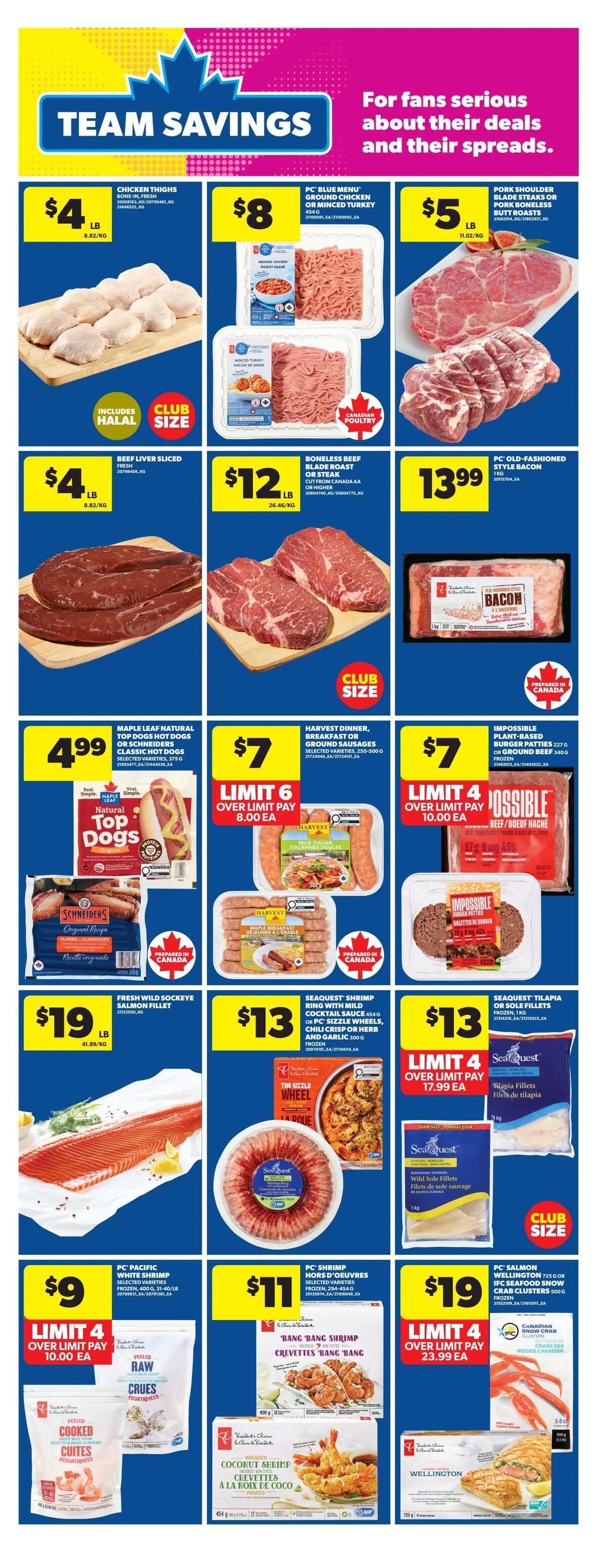 Real Canadian Superstore weekly flyer specials page 14 features 'Team Savings' on various meat and seafood products. Highlighted deals include Chicken Thighs for $4/lb, PC Blue Menu Ground Chicken or Minced Turkey for $8, and Pork Shoulder or Butt Roasts for $5/lb. Also featured are Beef Liver Sliced for $4/lb, Boneless Beef Blade Roast or Steaks for $12/lb, and PC Old-Fashioned Style Bacon for $13.99/kg. For sausages and hot dogs, Maple Leaf Natural Top Dogs or Schneiders Classic Hot Dogs are $4.99, and Harvest Dinner, Breakfast or Ground Sausages are $7 with a limit of 6 over limit pay at $8.00 each. Impossible Plant-Based Burger Patties are $7 with a limit of 4 over limit pay at $10.00 each. Seafood offers include Fresh Wild Sockeye Salmon Fillet for $19/lb, Seaquest Shrimp Rings for $13, and Seaquest Tilapia or Sole Fillets for $13/kg. PC Pacific White Shrimp (frozen) are $9 with a limit of 4 over limit pay at $10.00 each. PC Shrimp Hors d'oeuvres are $11, and PC Salmon Wellington or IFC Snow Crab Clusters are $19 with a limit of 4 over limit pay at $23.99 each.