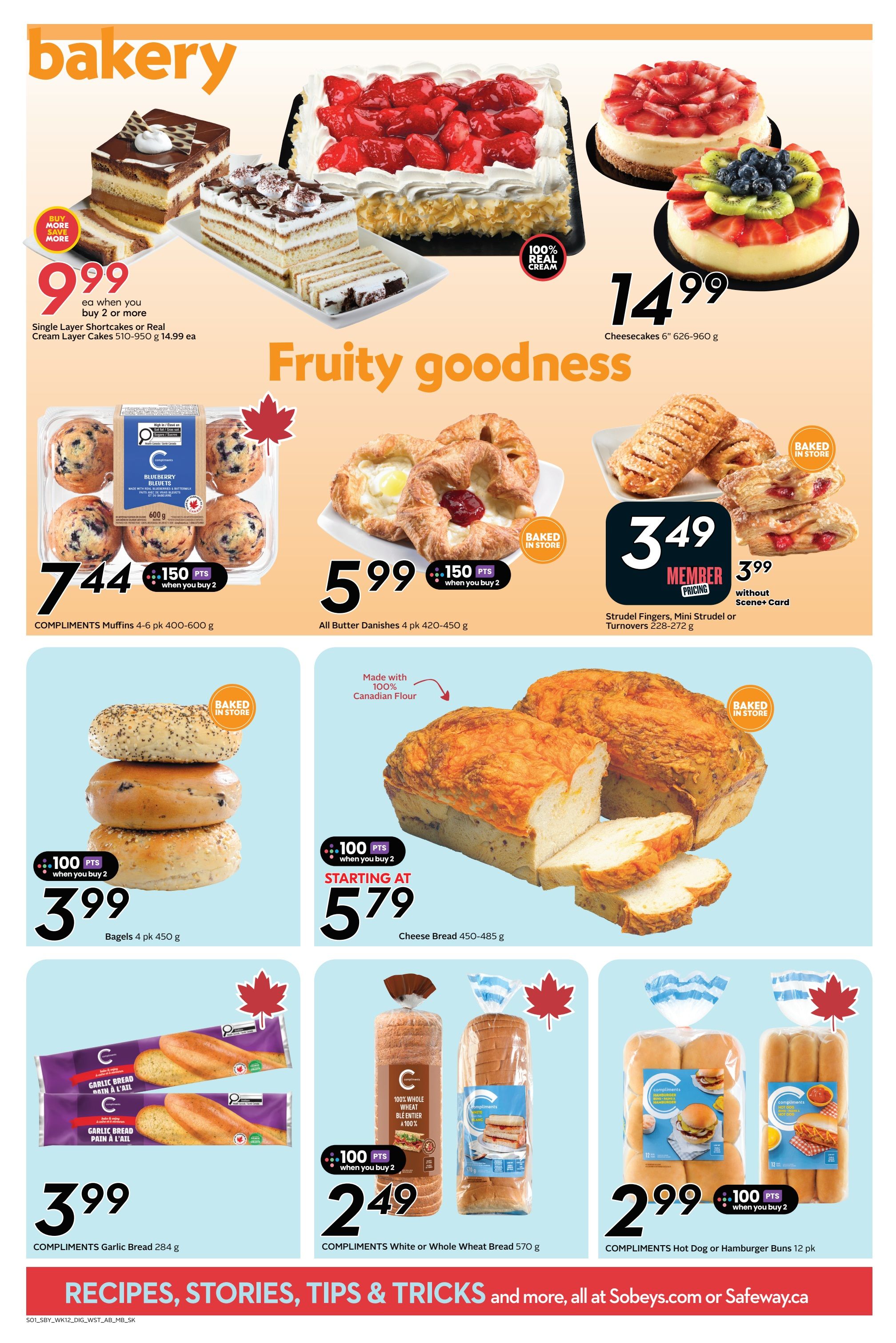 Safeway bakery specials page featuring a variety of baked goods. Large strawberry shortcake slices are $9.99 each when you buy 2 or more. Cheesecakes are $14.99. Compliments Muffins 4-6 pk are $7.44 and include 150 bonus points when you buy 2. All Butter Danishes 4 pk are $5.99 and include 150 bonus points when you buy 2. Strudel Fingers, Mini Strudel or Turnovers are $3.49 for members with a Scene+ Card, or $3.99 without. Bagels 4 pk are $3.99 when you buy 2, and include 100 bonus points. Cheese Bread is starting at $5.79. Compliments Garlic Bread 284 g is $3.99. Compliments White or Whole Wheat Bread 570 g is $2.49 when you buy 2 and includes 100 bonus points. Compliments Hot Dog or Hamburger Buns 12 pk are $2.99 when you buy 2 and include 100 bonus points. The page also features a section on recipes, stories, tips & tricks available at Sobeys.com or Safeway.ca.