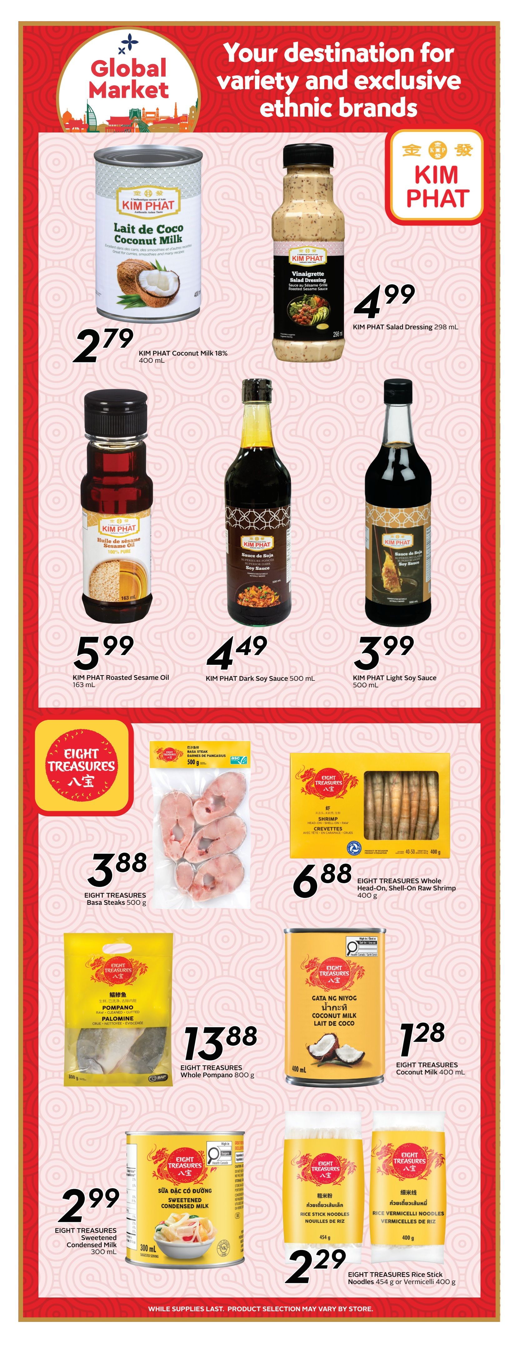Safeway flyer page 14 features a Global Market section with various ethnic food brands. Kim Phat products include Coconut Milk 18% for $2.79, Salad Dressing for $4.99, Roasted Sesame Oil for $5.99, Dark Soy Sauce for $4.49, and Light Soy Sauce for $3.99. Eight Treasures products on sale are Basa Steaks 500 g for $3.88, Whole Head-On Raw Shrimp 400 g for $6.88, Whole Pompano 800 g for $13.88, Coconut Milk 400 mL for $1.28, Sweetened Condensed Milk 300 mL for $2.99, and Rice Stick Noodles 454 g or Vermicelli Noodles 400 g for $2.29. While supplies last. Product selection may vary by store.