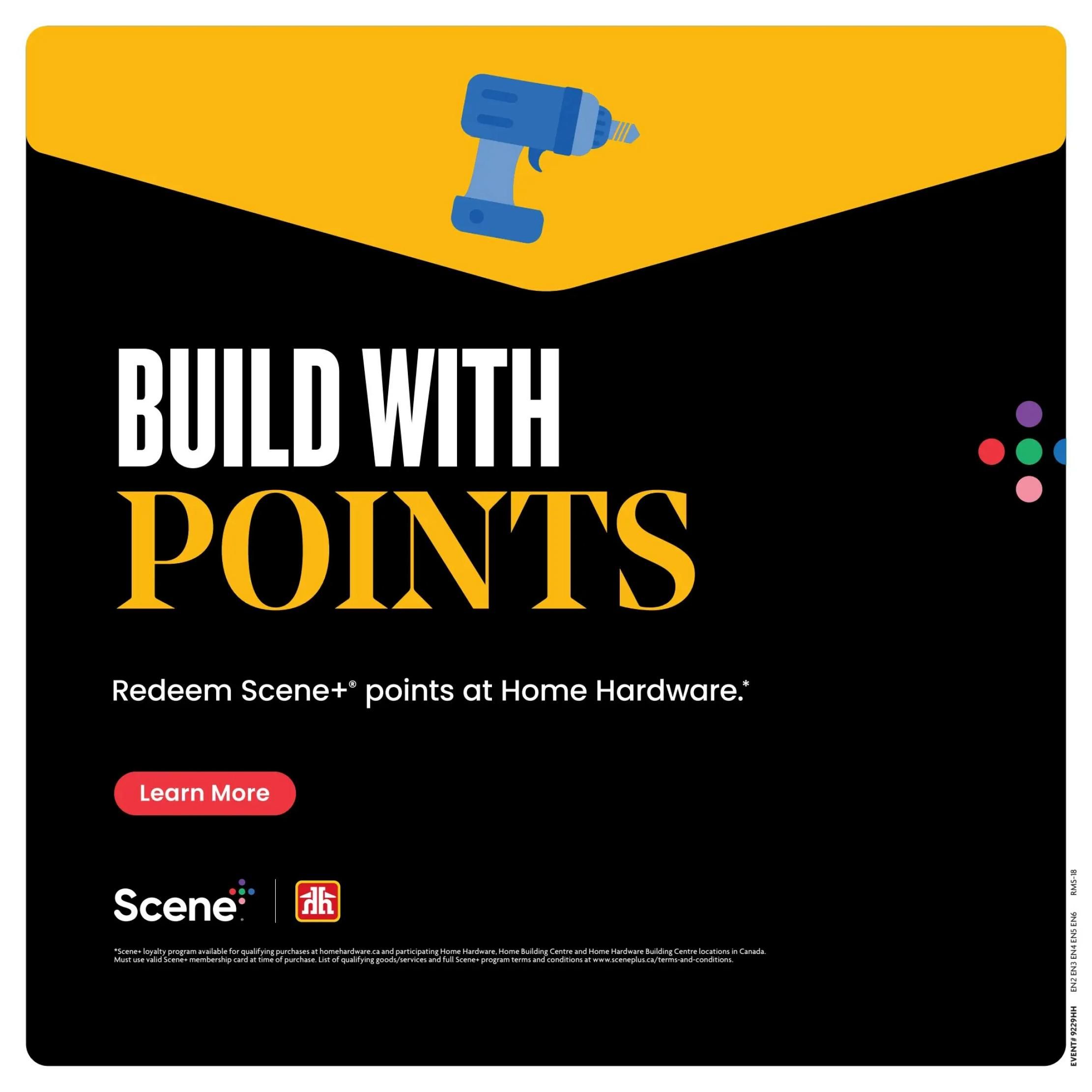 Home Hardware flyer page promoting the 'Build with Points' program. Features a graphic of a blue drill and the text 'BUILD WITH POINTS'. Below, it states 'Redeem Scene+ points at Home Hardware.' A 'Learn More' button is visible. The Scene+ and Home Hardware logos are displayed, along with program details and terms and conditions.