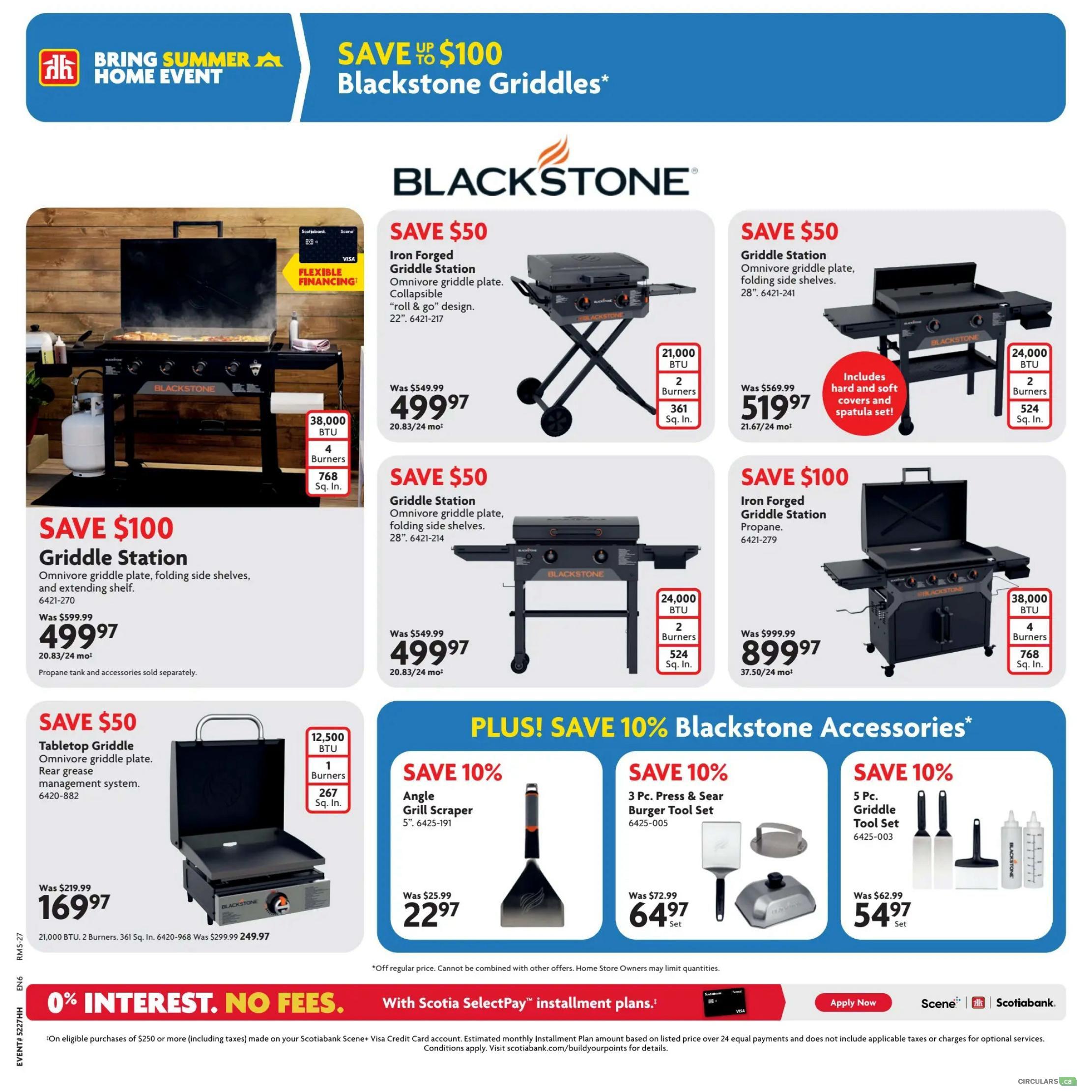 Home Hardware flyer specials page 10 features a 'Bring Summer Home Event' with savings on Blackstone Griddles. Save $50 on the Iron Forged Griddle Station with 2 burners, 21,000 BTU, and 361 sq. in. cooking space, now $499.97. Also save $50 on a Griddle Station with 2 burners, 24,000 BTU, and 524 sq. in. cooking space, now $519.97, which includes hard and soft covers and a spatula set. Save $100 on the Griddle Station with folding side shelves and extending shelf, 4 burners, 38,000 BTU, and 768 sq. in. cooking space, now $499.97. Save $100 on the Iron Forged Griddle Station Propane model with 4 burners, 38,000 BTU, and 768 sq. in. cooking space, now $899.97. Save $50 on the Tabletop Griddle with 1 burner, 12,500 BTU, and 267 sq. in. cooking space, now $169.97. Plus, save 10% on Blackstone Accessories, including an Angle Grill Scraper for $22.97, a 3-piece Press & Sear Burger Tool Set for $64.97, and a 5-piece Griddle Tool Set for $54.97. The page also highlights '0% Interest. No Fees.' with Scotiabank SelectPay installment plans.
