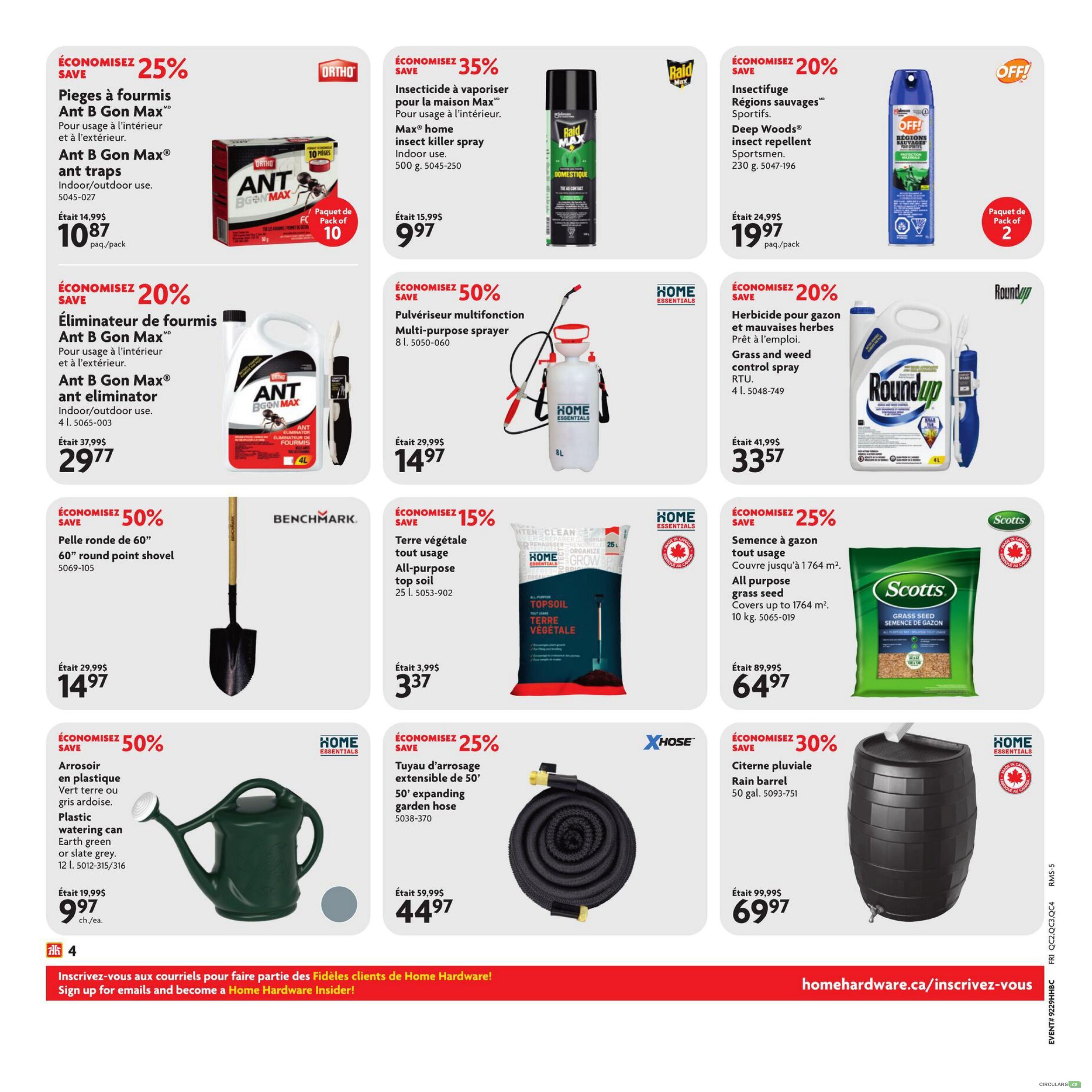 Home Hardware flyer page 5 features savings on various home and garden products. Save 25% on Ant B Gon Max ant traps for indoor/outdoor use, now $10.87. Save 35% on Raid Max home insect killer spray (500g), priced at $9.97. Get 20% off Deep Woods insect repellent for sportsmen (230g), on sale for $19.97. Save 20% on Ant B Gon Max ant eliminator (4L) for indoor/outdoor use, available for $29.77. Also, save 50% on a multi-purpose sprayer (8L), now $14.97. Roundup grass and weed control spray (4L) is 20% off, selling for $33.57. Save 50% on a 60' round point shovel, priced at $14.97. Home Essentials all-purpose top soil (25L) is 15% off, now $3.37. Scotts all-purpose grass seed (10kg) is 25% off, selling for $64.97. Save 50% on a plastic watering can in earth green or slate grey (12L), now $9.97 each. Home Essentials 50' expanding garden hose is 25% off, priced at $44.97. Finally, save 30% on a 50-gallon rain barrel, on sale for $69.97.
