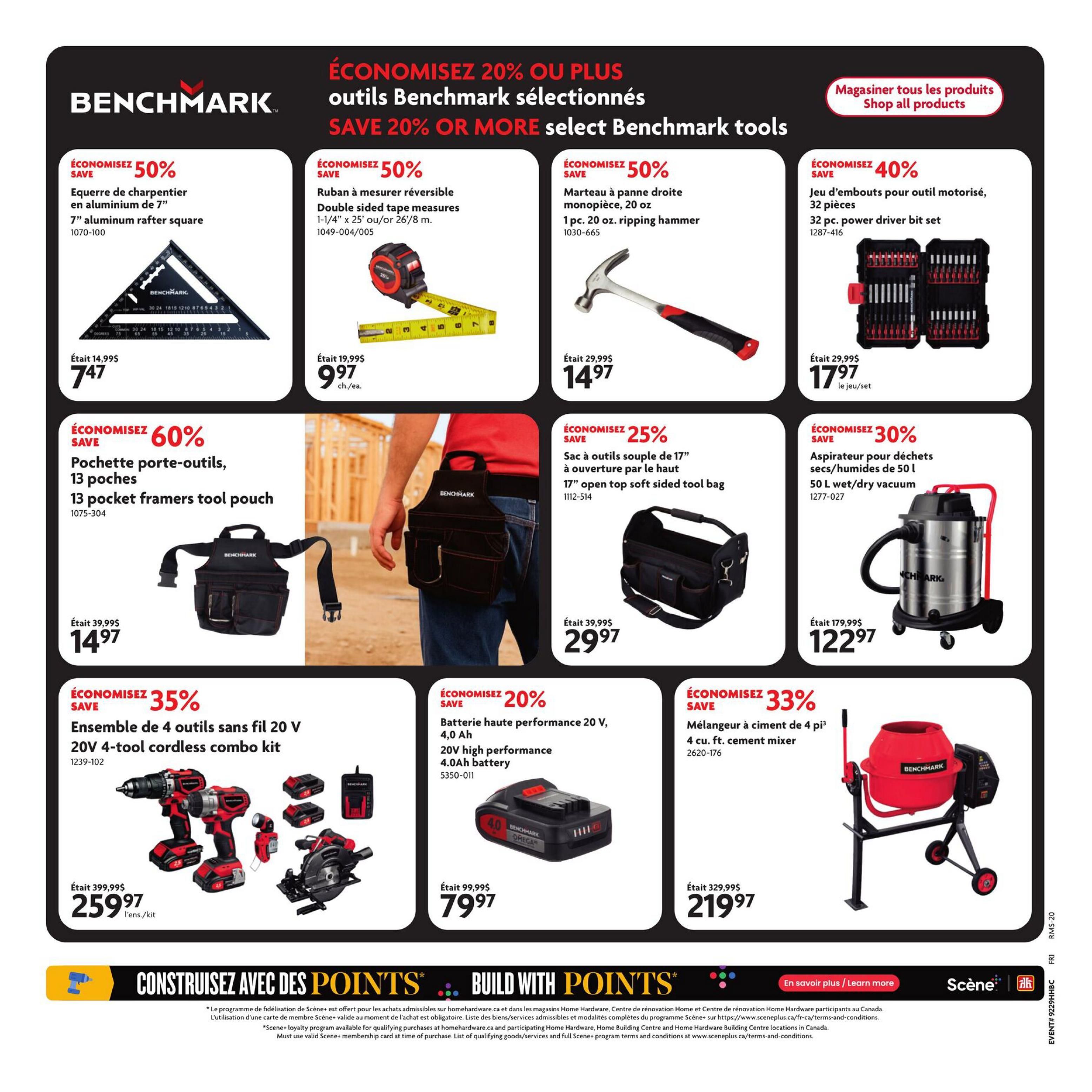 Home Hardware flyer page 17 features Benchmark tools with savings of 20% or more. Featured items include a 7' aluminum rafter square on sale for $7.47 (save 50%), a reversible double-sided tape measure for $9.97 (save 50%), and a 1 pc. 20 oz. ripping hammer for $14.97 (save 50%). Also available is a 32 pc. power driver bit set for $17.97 (save 40%). Other deals include a 13 pocket framers tool pouch for $14.97 (save 60%), a 17' open top soft sided tool bag for $29.97 (save 25%), and a 50 L wet/dry vacuum for $122.97 (save 30%). Power tool deals feature a 20V 4-tool cordless combo kit for $259.97 (save 35%), a 20V high performance 4.0Ah battery for $79.97 (save 20%), and a 4 cu. ft. cement mixer for $219.97 (save 33%). Learn more about the Scene+ loyalty program for qualifying purchases.