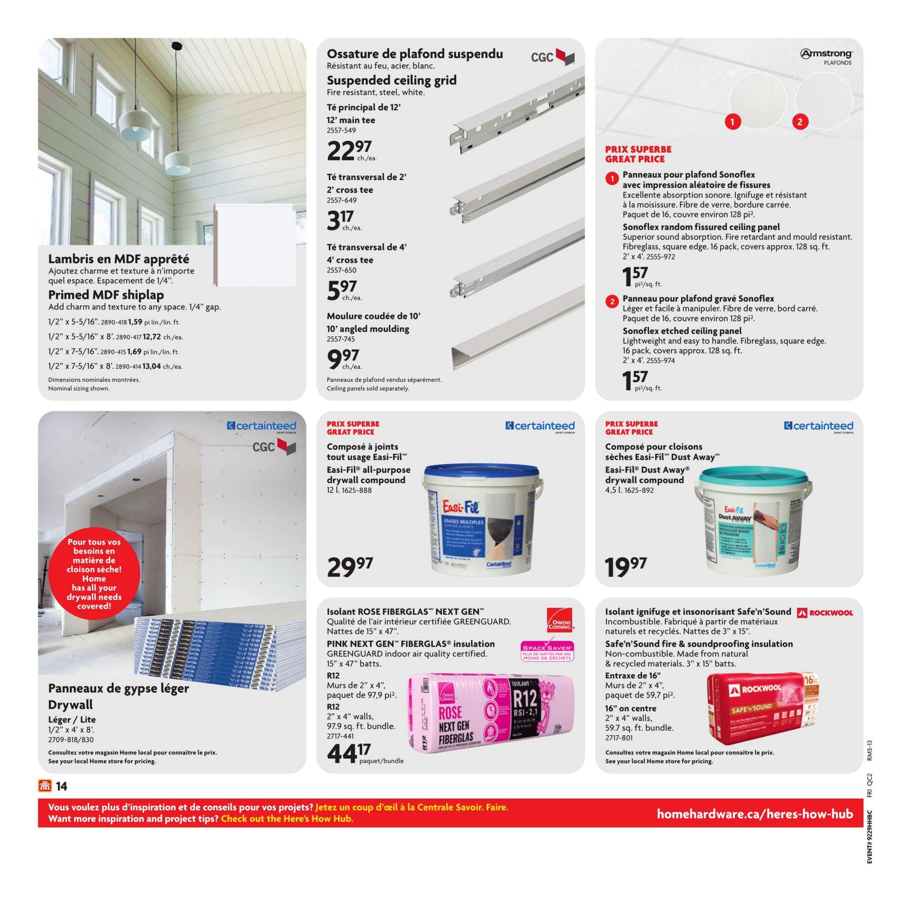 Home Hardware flyer page 26 featuring building materials. Primed MDF shiplap is available in various sizes, with prices starting at $1.59 per linear foot for 1/2' x 5-5/16' x 8'. Suspended ceiling grid components include 12' main tee for $22.97 each, 2' cross tee for $3.17 each, and 4' cross tee for $5.97 each. Armstrong Sonoflex ceiling panels are featured: random fissured panels at $1.57 per sq. ft. and etched panels at $1.57 per sq. ft. Certainteed Easi-Fil all-purpose drywall compound is $29.97 for a 12 L tub. Easi-Fil Dust Away drywall compound is $19.97 for a 4.5 L tub. Pink Next Gen fibreglass insulation is available in 15' x 47' batts, with R12 walls (2' x 4') covering 97.9 sq. ft. for $44.17 per bundle. Safe'n'Sound fire & soundproofing insulation in 3' x 15' batts is offered for 16' on centre studs (2' x 4' walls), covering 59.7 sq. ft., with pricing available in-store. Drywall panels (lightweight) in 1/2' x 4' x 8' are also available, with pricing in-store. The page also includes a call to action to visit homehardware.ca/heres-how-hub for inspiration and project tips.
