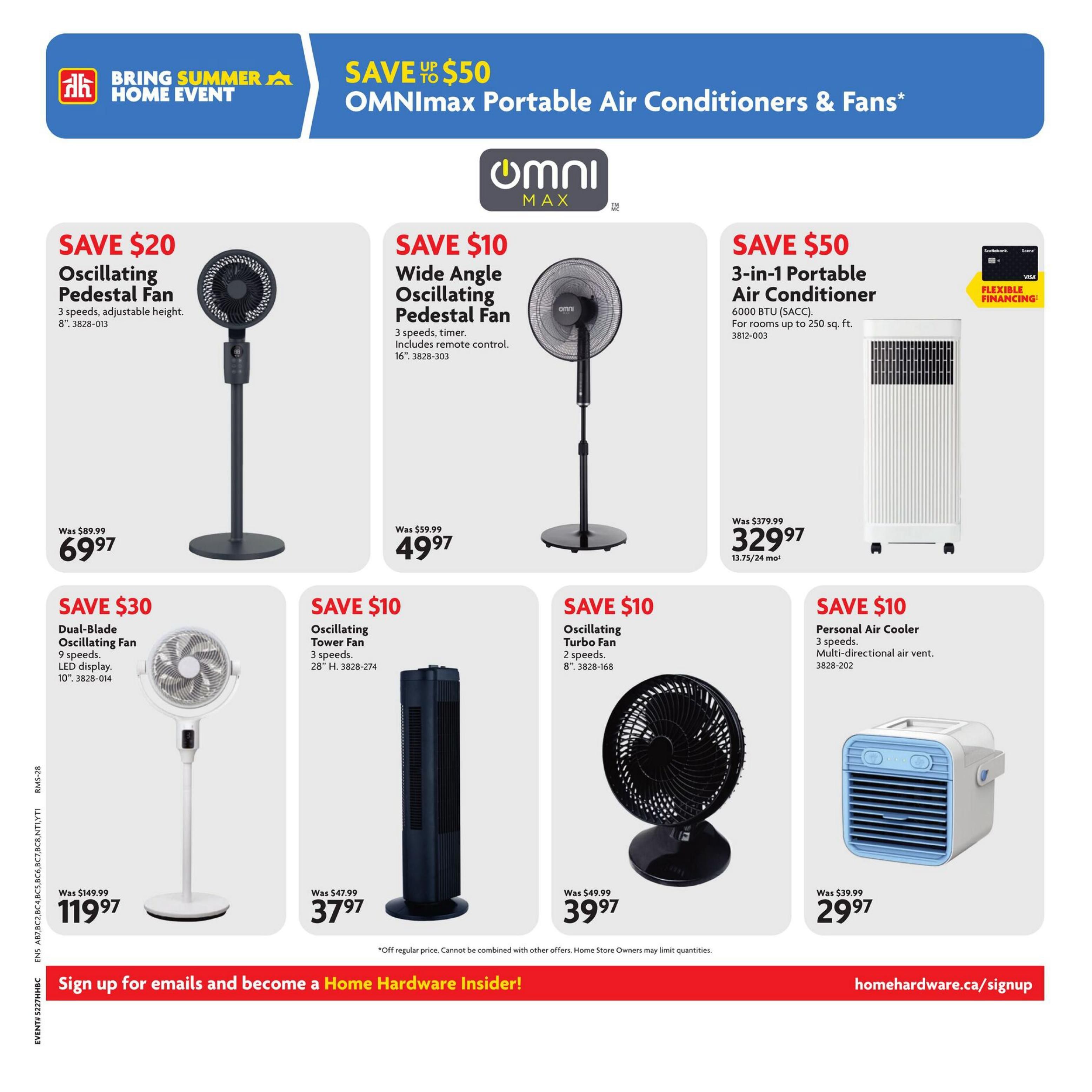 Home Hardware flyer page featuring OMNImax Portable Air Conditioners & Fans. Save $20 on an 8-inch Oscillating Pedestal Fan with 3 speeds and adjustable height, now $69.97. Save $10 on a 16-inch Wide Angle Oscillating Pedestal Fan with 3 speeds and remote control, now $49.97. Save $50 on a 6000 BTU 3-in-1 Portable Air Conditioner for rooms up to 250 sq. ft., now $329.97 with flexible financing options. Save $30 on a 10-inch Dual-Blade Oscillating Fan with LED display, now $119.97. Save $10 on a 28-inch Oscillating Tower Fan with 3 speeds, now $37.97. Save $10 on an 8-inch Oscillating Turbo Fan with 2 speeds, now $39.97. Save $10 on a Personal Air Cooler with 3 speeds and a multi-directional air vent, now $29.97. Sign up for emails to become a Home Hardware Insider at homehardware.ca/signup.