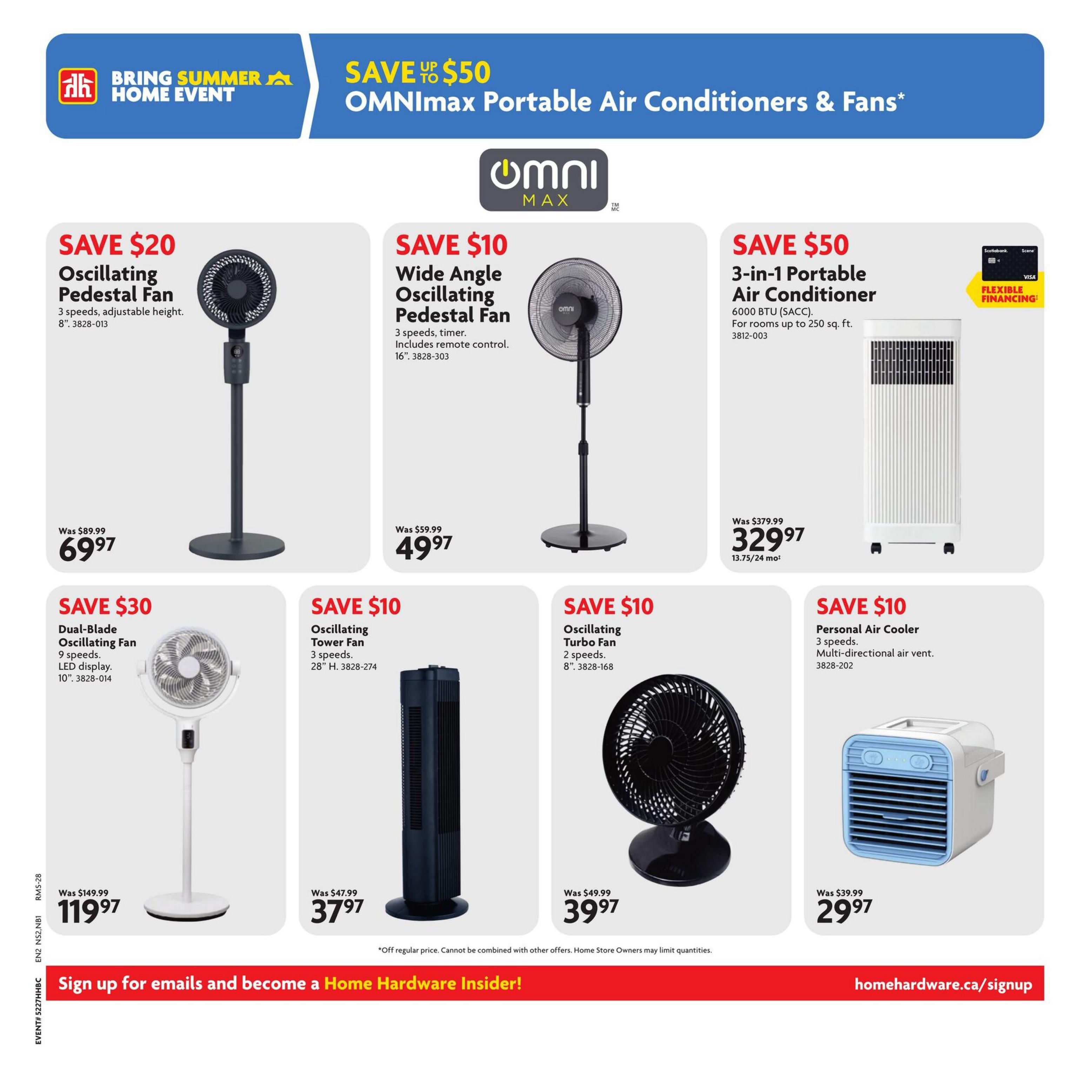 Home Hardware flyer page featuring 'Bring Summer Home Event' with savings on OMNImax Portable Air Conditioners & Fans. Deals include: Save $20 on an 8' Oscillating Pedestal Fan with 3 speeds and adjustable height for $69.97 (was $89.99). Save $10 on a 16' Wide Angle Oscillating Pedestal Fan with 3 speeds and remote control for $49.97 (was $59.99). Save $50 on a 6000 BTU 3-in-1 Portable Air Conditioner for rooms up to 250 sq. ft. for $329.97 (was $379.99), with flexible financing available. Save $30 on a 10' Dual-Blade Oscillating Fan with 9 speeds and LED display for $119.97 (was $149.99). Save $10 on a 28' H. Oscillating Tower Fan with 3 speeds for $37.97 (was $47.99). Save $10 on an 8' Oscillating Turbo Fan with 2 speeds for $39.97 (was $49.99). Save $10 on a Personal Air Cooler with 3 speeds and multi-directional air vent for $29.97 (was $39.99). The page also promotes signing up for emails to become a Home Hardware Insider at homehardware.ca/signup.