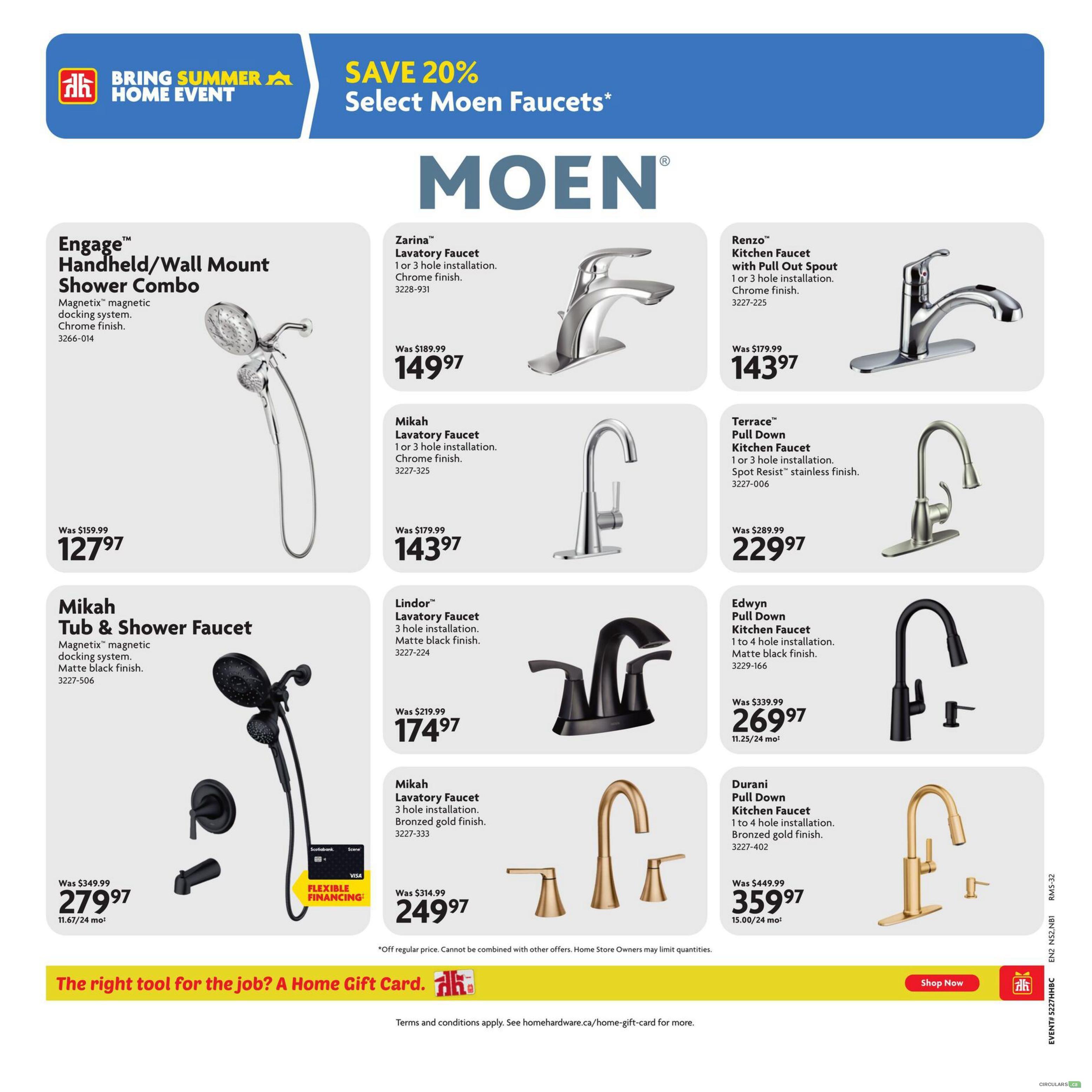 Home Hardware flyer page 20 featuring a selection of Moen faucets and shower combos. Save 20% on select Moen faucets. Featured products include the Engage Handheld/Wall Mount Shower Combo in chrome finish for $127.97 (was $159.99), and the Mikah Tub & Shower Faucet in matte black finish for $279.97 (was $349.99). Faucets on sale are Zarina Lavatory Faucet for $149.97 (was $189.99), Mikah Lavatory Faucet in chrome for $143.97 (was $179.99), Lindor Lavatory Faucet in matte black for $174.97 (was $219.99), Mikah Lavatory Faucet in bronzed gold for $249.97 (was $314.99), Renzo Kitchen Faucet with Pull Out Spout for $143.97 (was $179.99), Terrace Pull Down Kitchen Faucet in spot resist stainless finish for $229.97 (was $289.99), and Edwyn Pull Down Kitchen Faucet in matte black finish for $269.97 (was $339.99). Also available is the Durani Pull Down Kitchen Faucet in bronzed gold finish for $359.97 (was $449.99). Flexible financing options are available. The page also promotes a Home Gift Card. Terms and conditions apply.